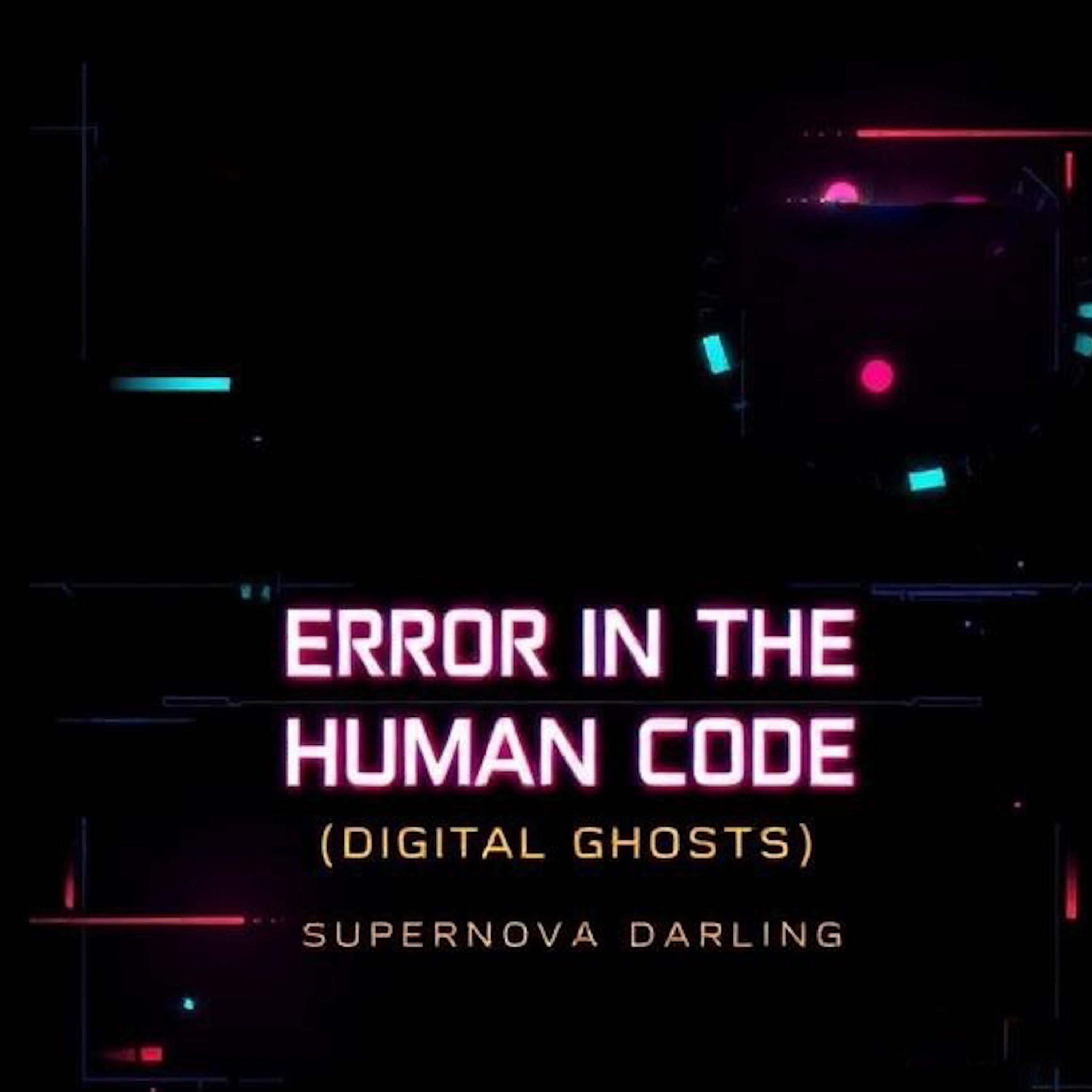 Error in the human Code (Digital Ghosts) artwork