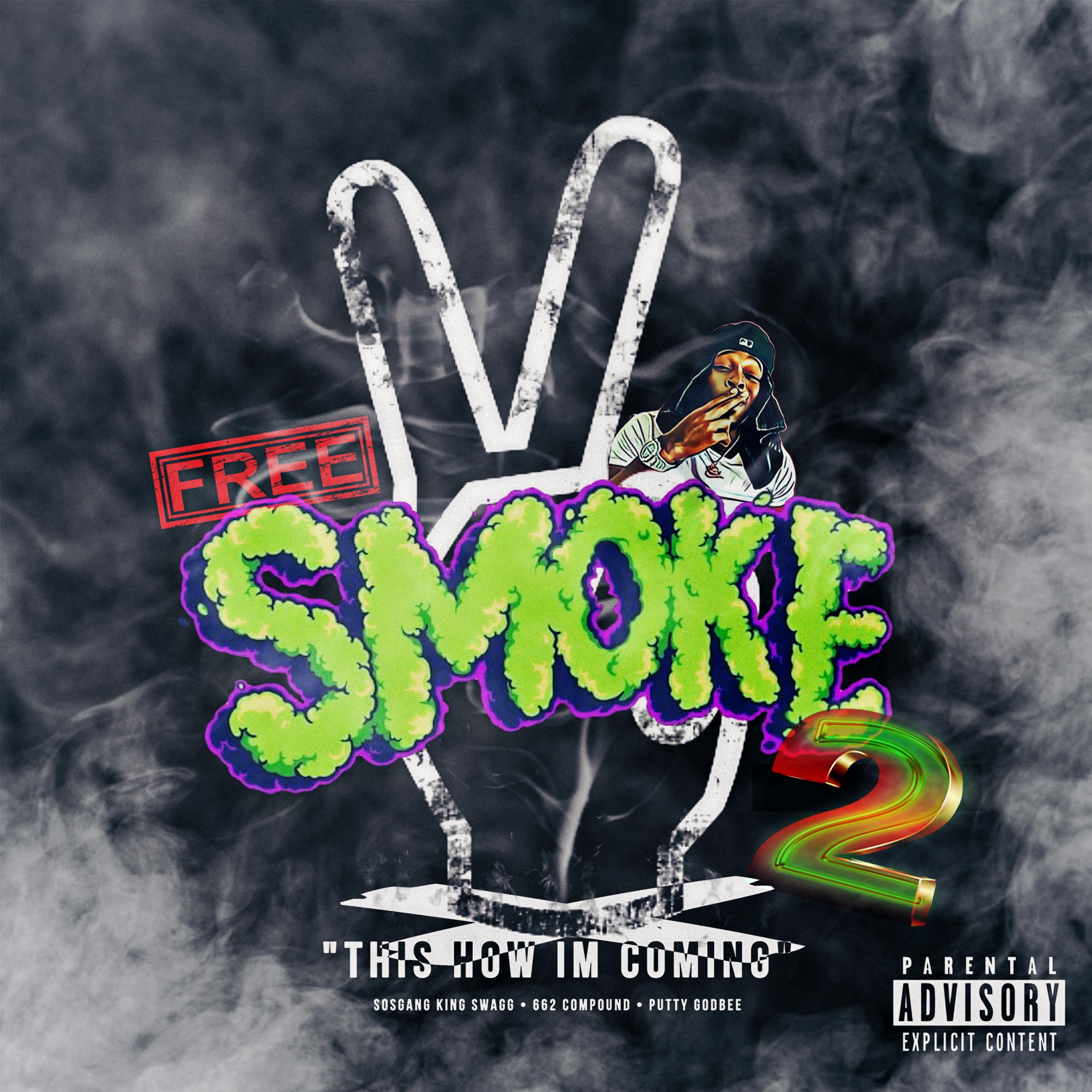 Free Smoke 2 by SOSGANG KING SWAGG cover art