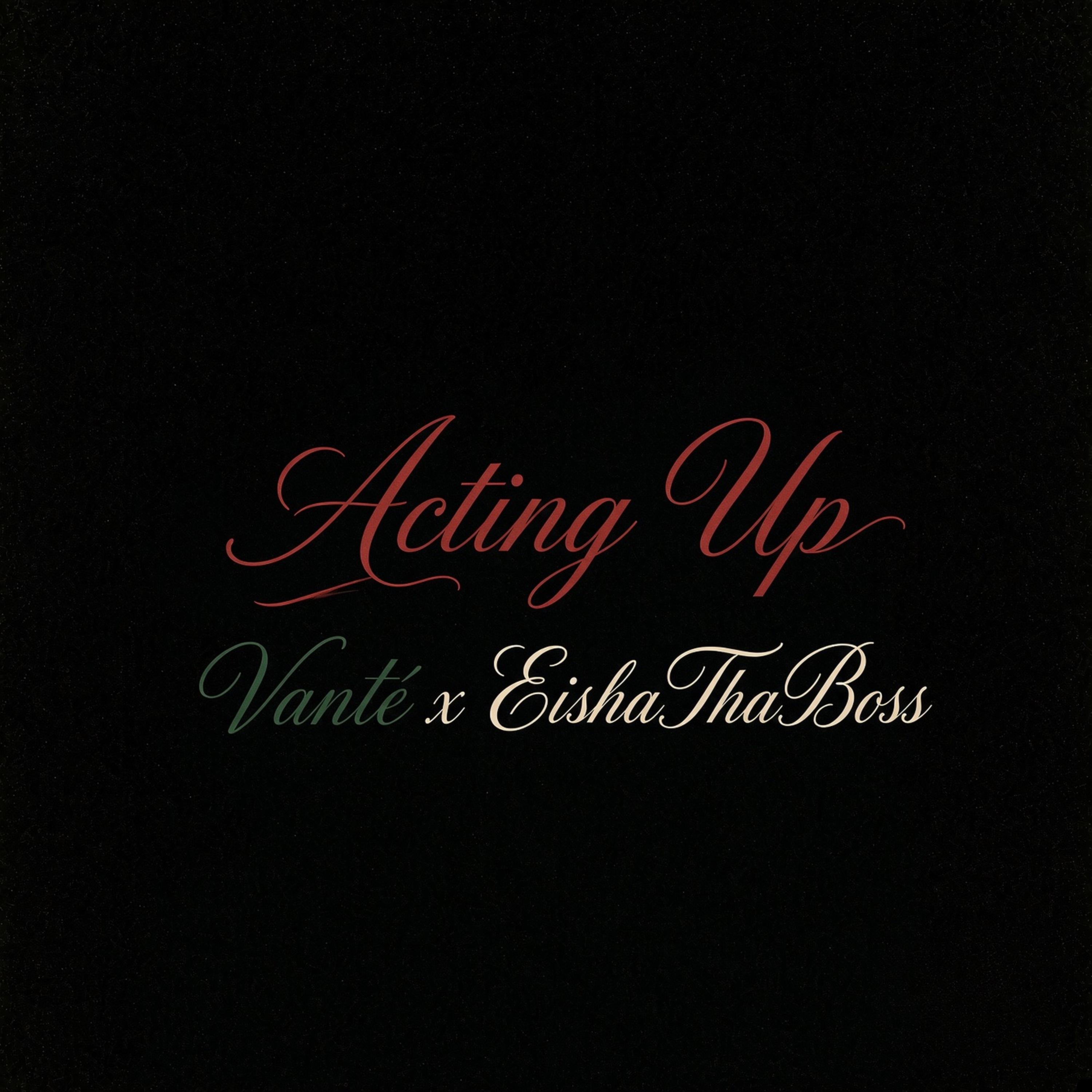 Acting Up by Vanté cover art