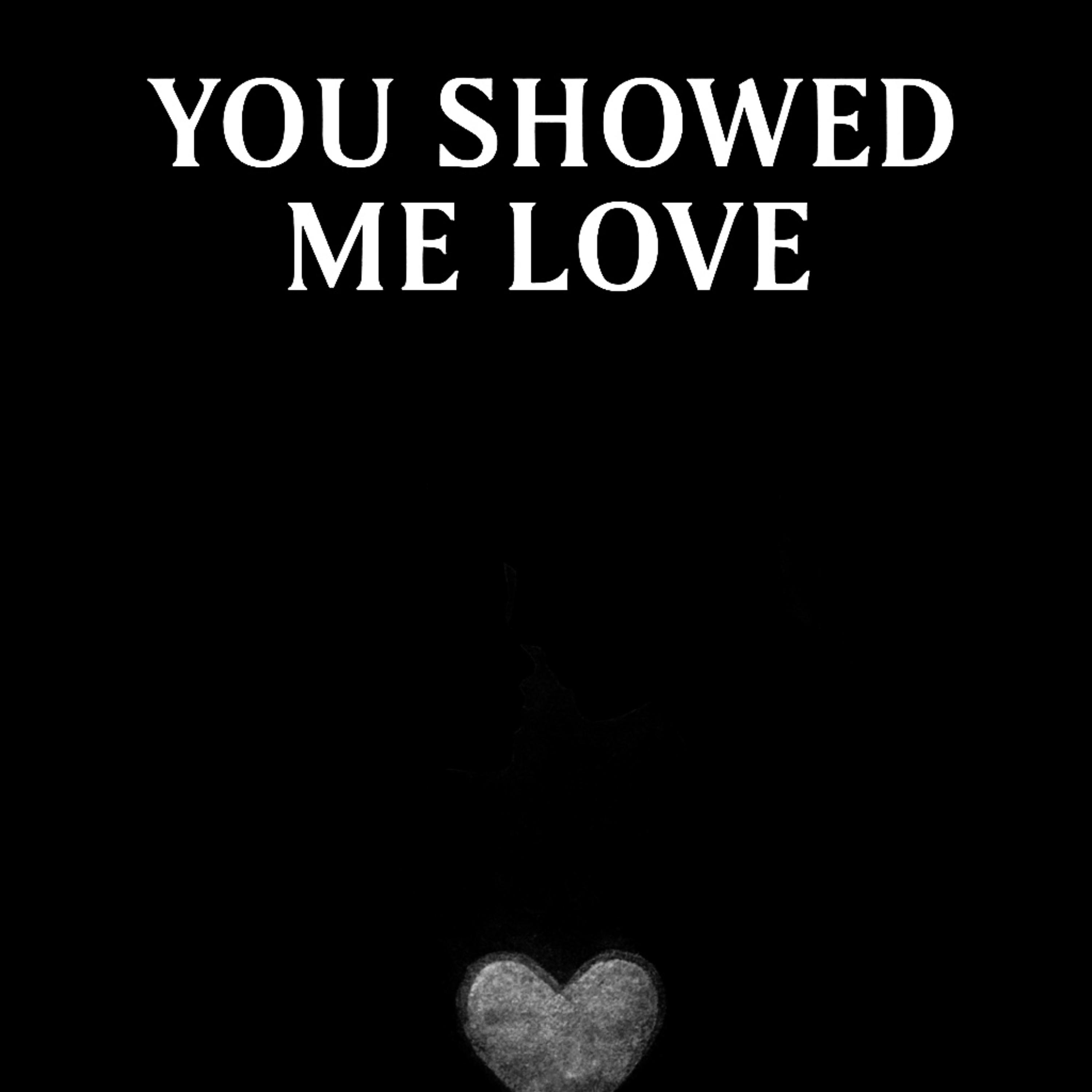 You Showed Me Love artwork