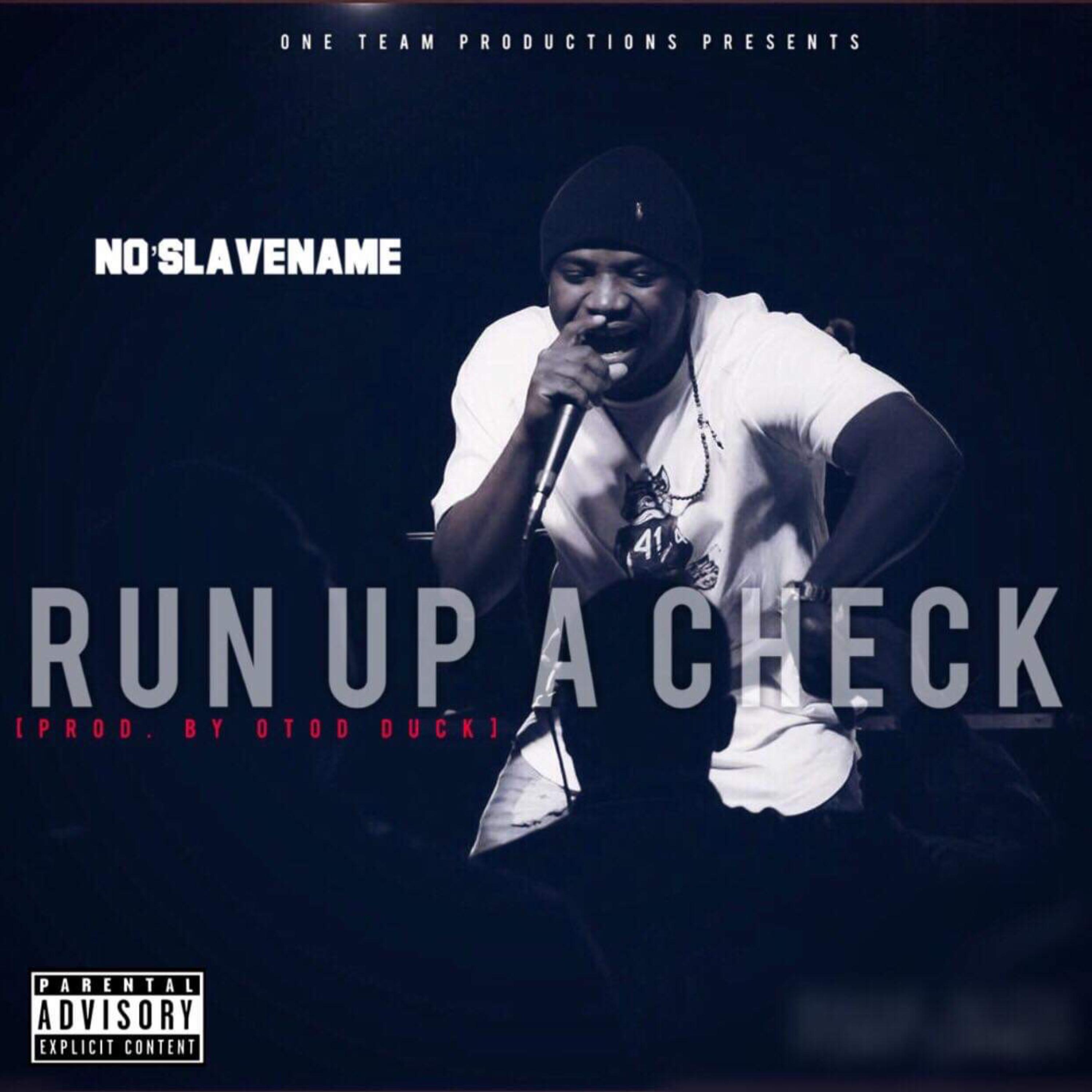 Run Up A Check by No'Slavename  cover art