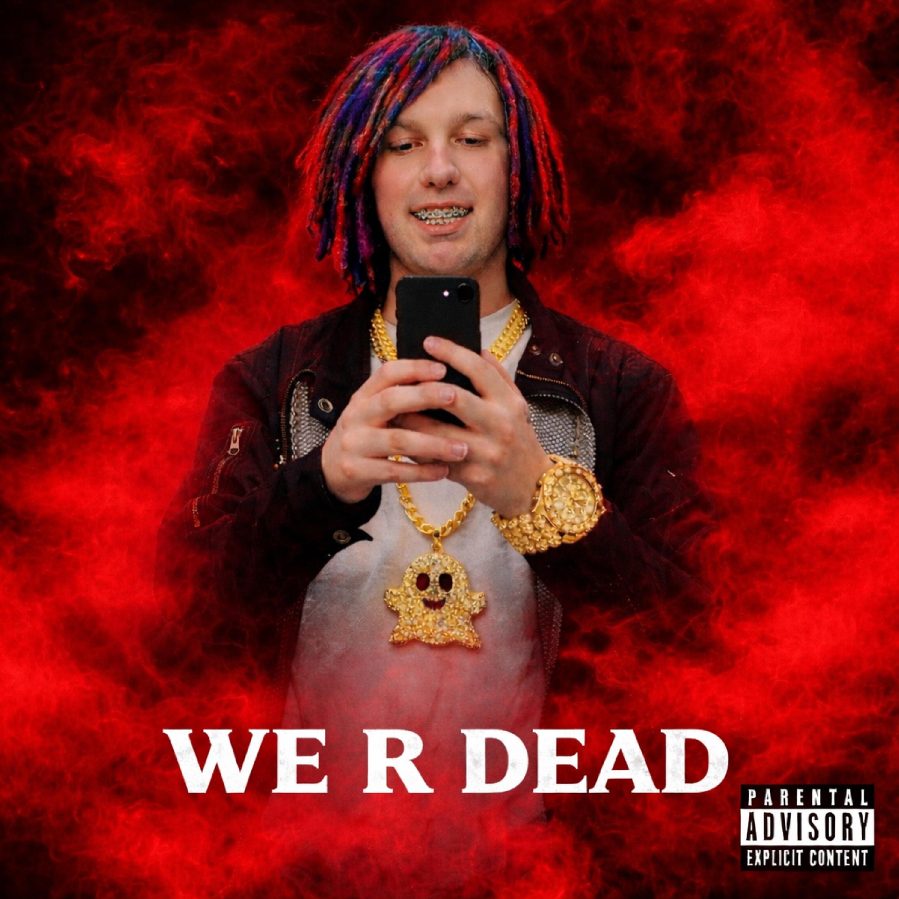 We R Dead artwork