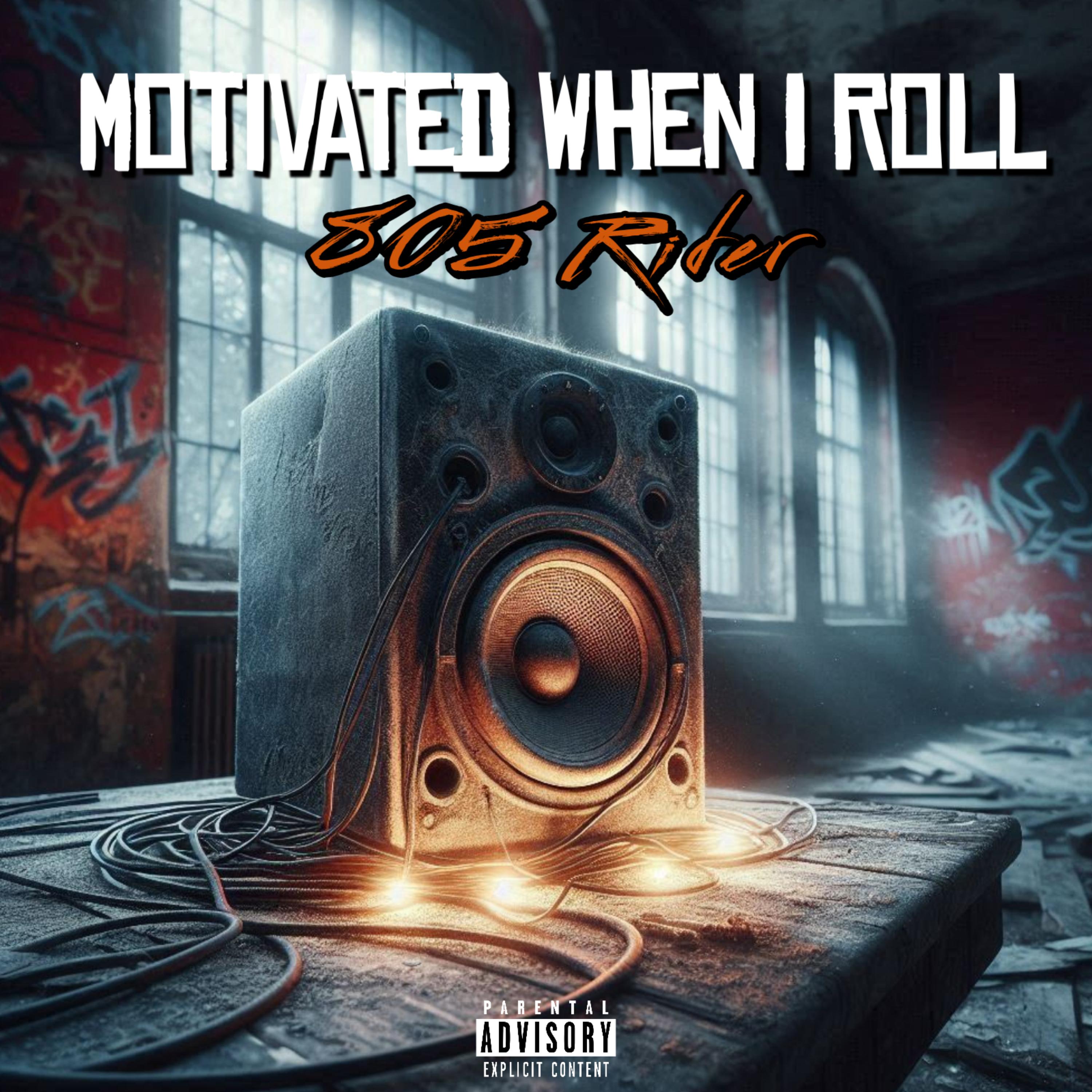 Motivated When I Roll artwork