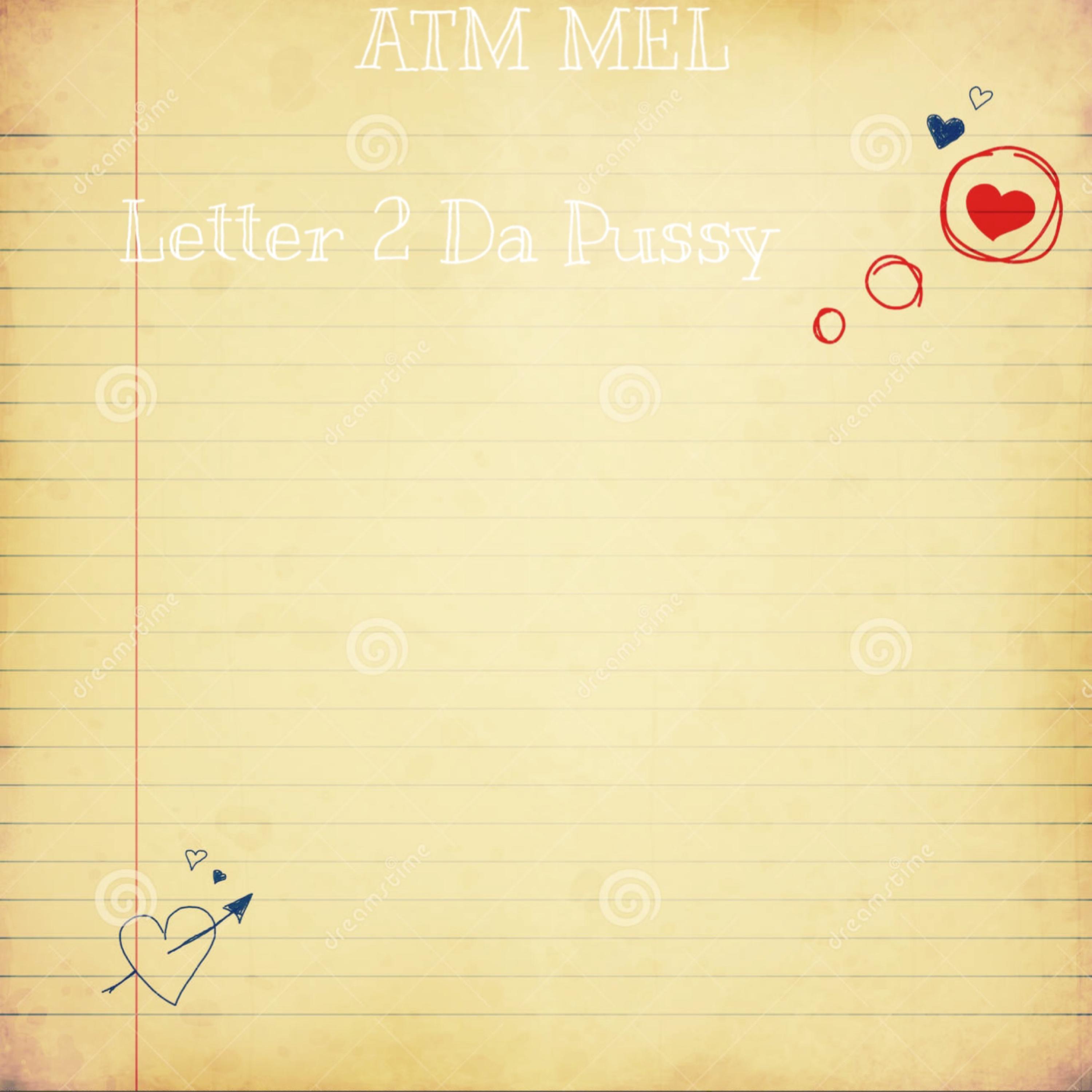 Letter 2 Da Pussy artwork
