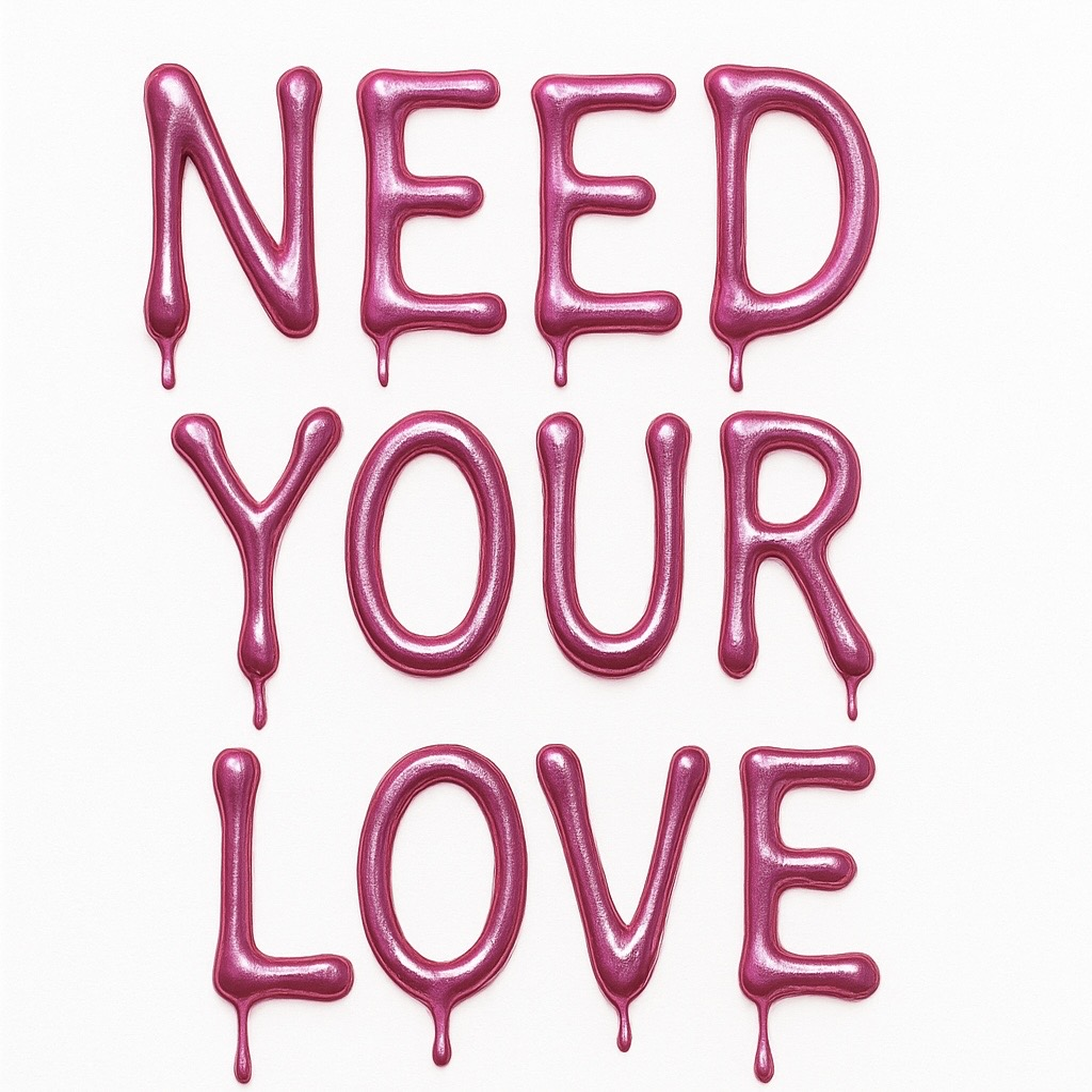 Need Your Love artwork