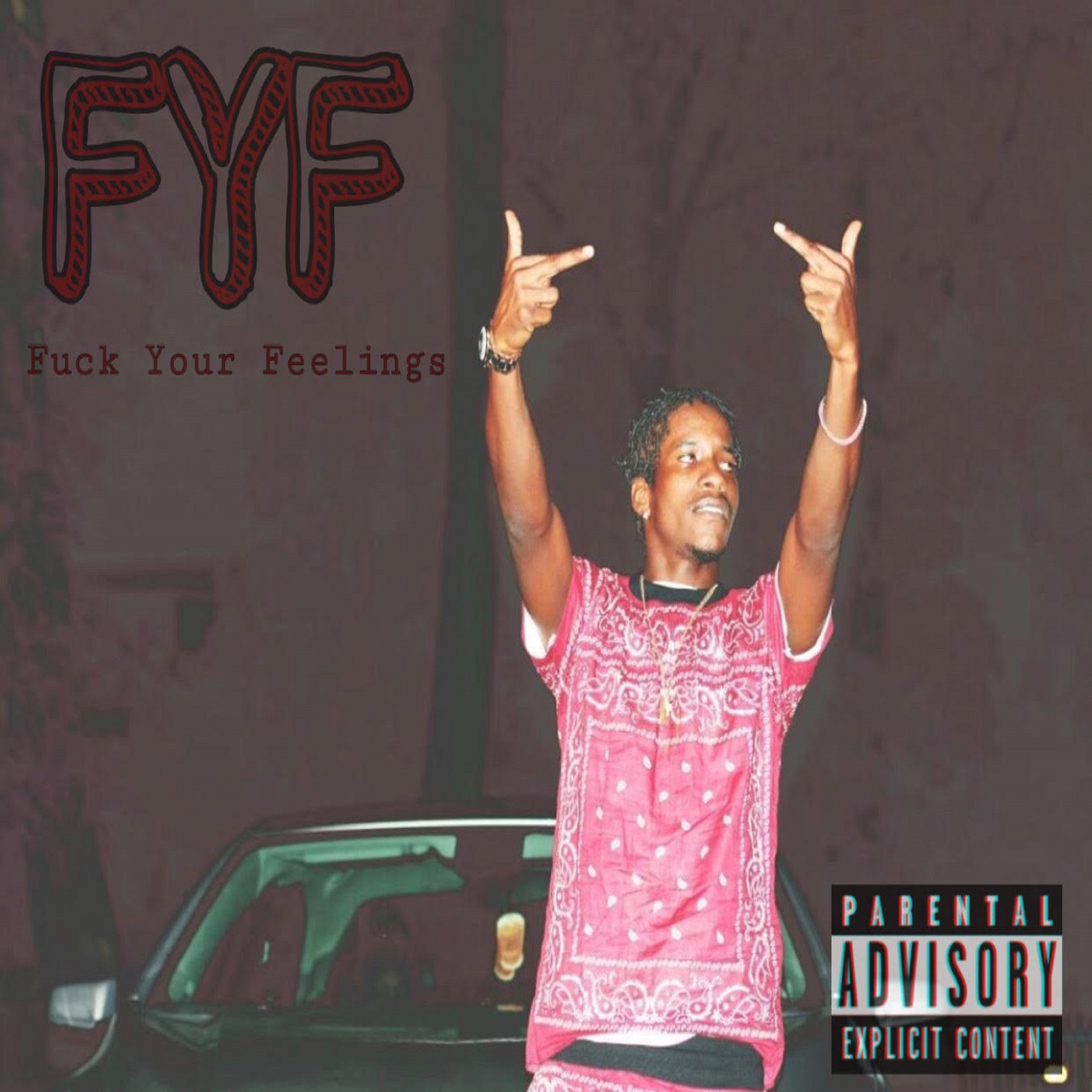 FYF (Fuck Your Feelings) artwork