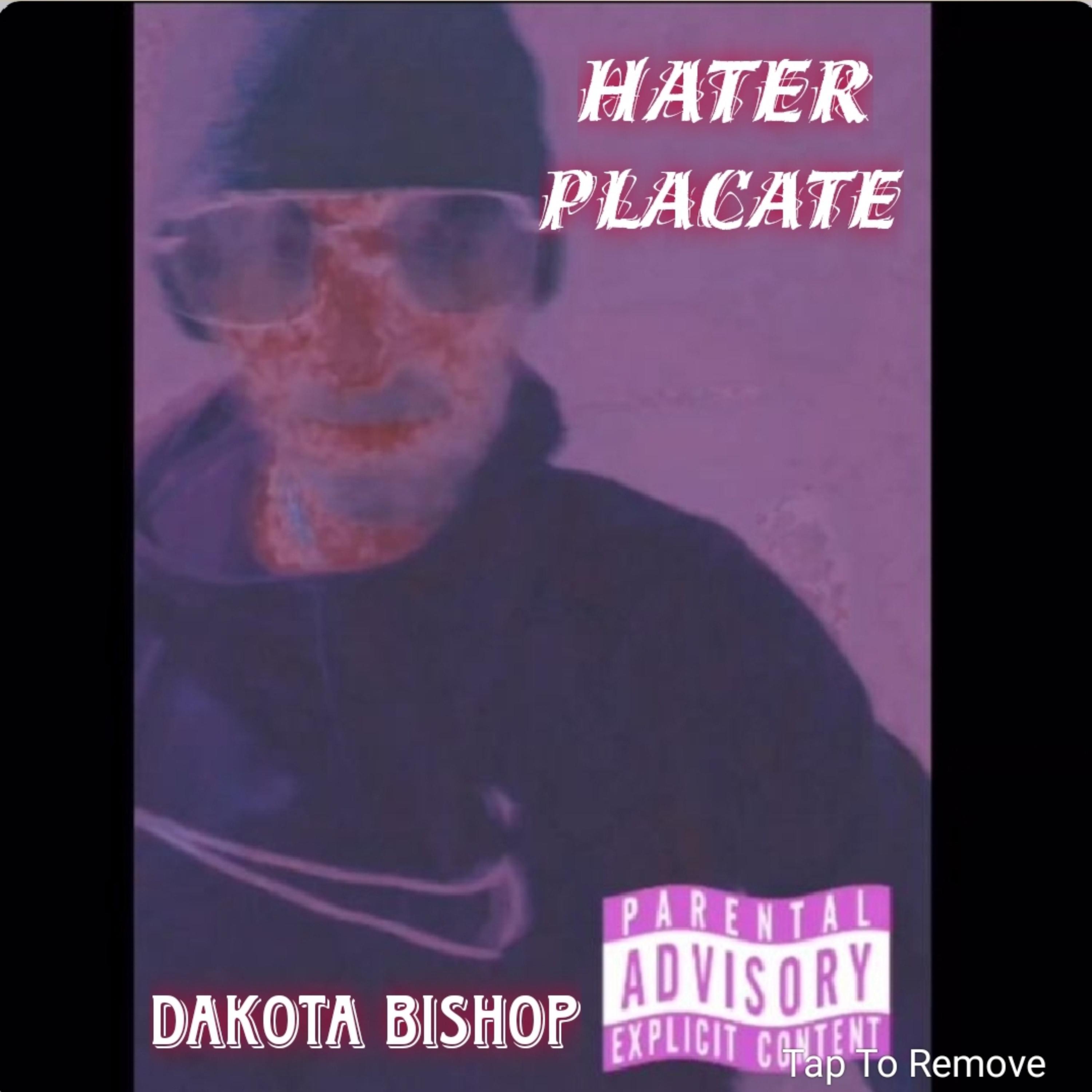 Hater Placate by Dakota Bishop cover art