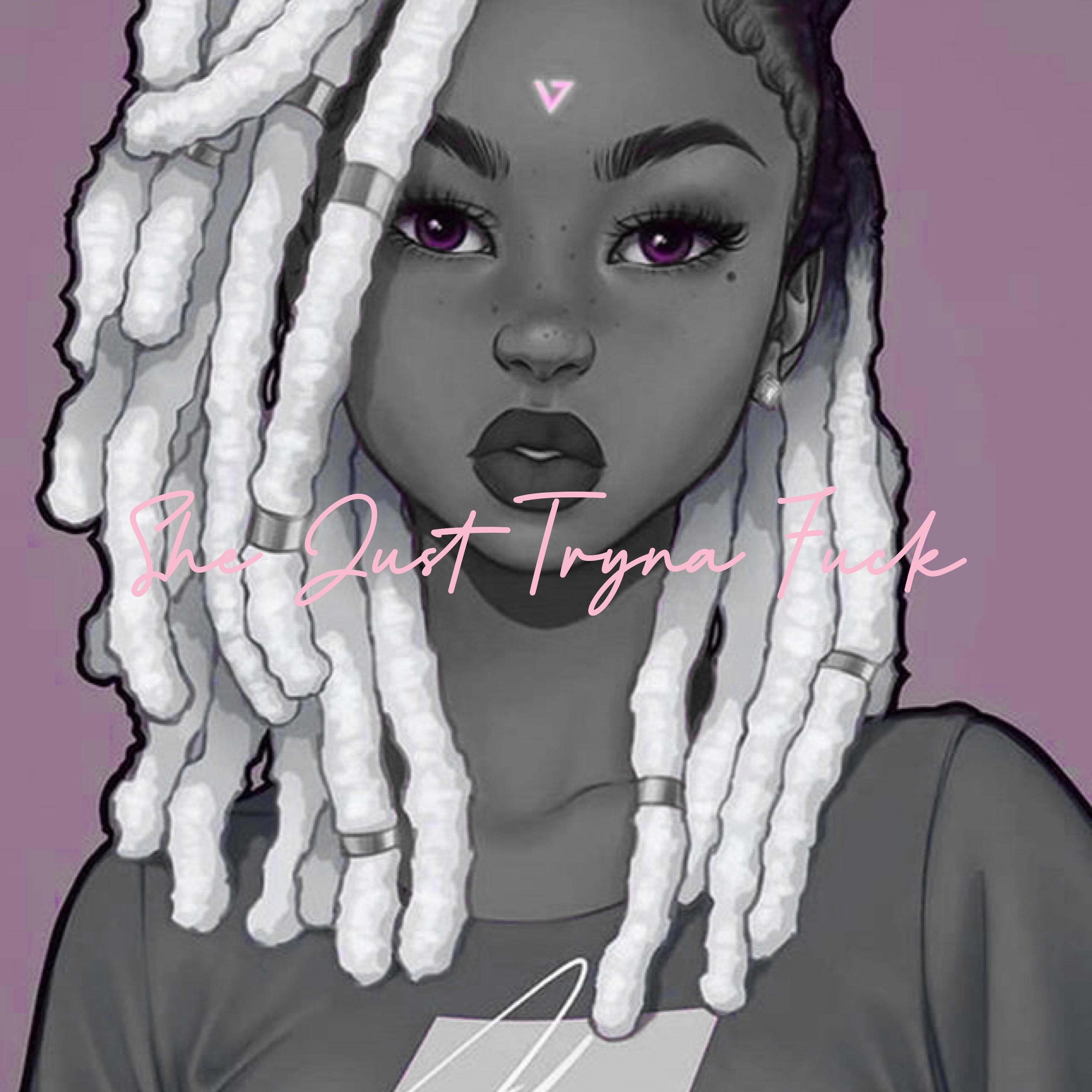 She Tryna Fuck artwork