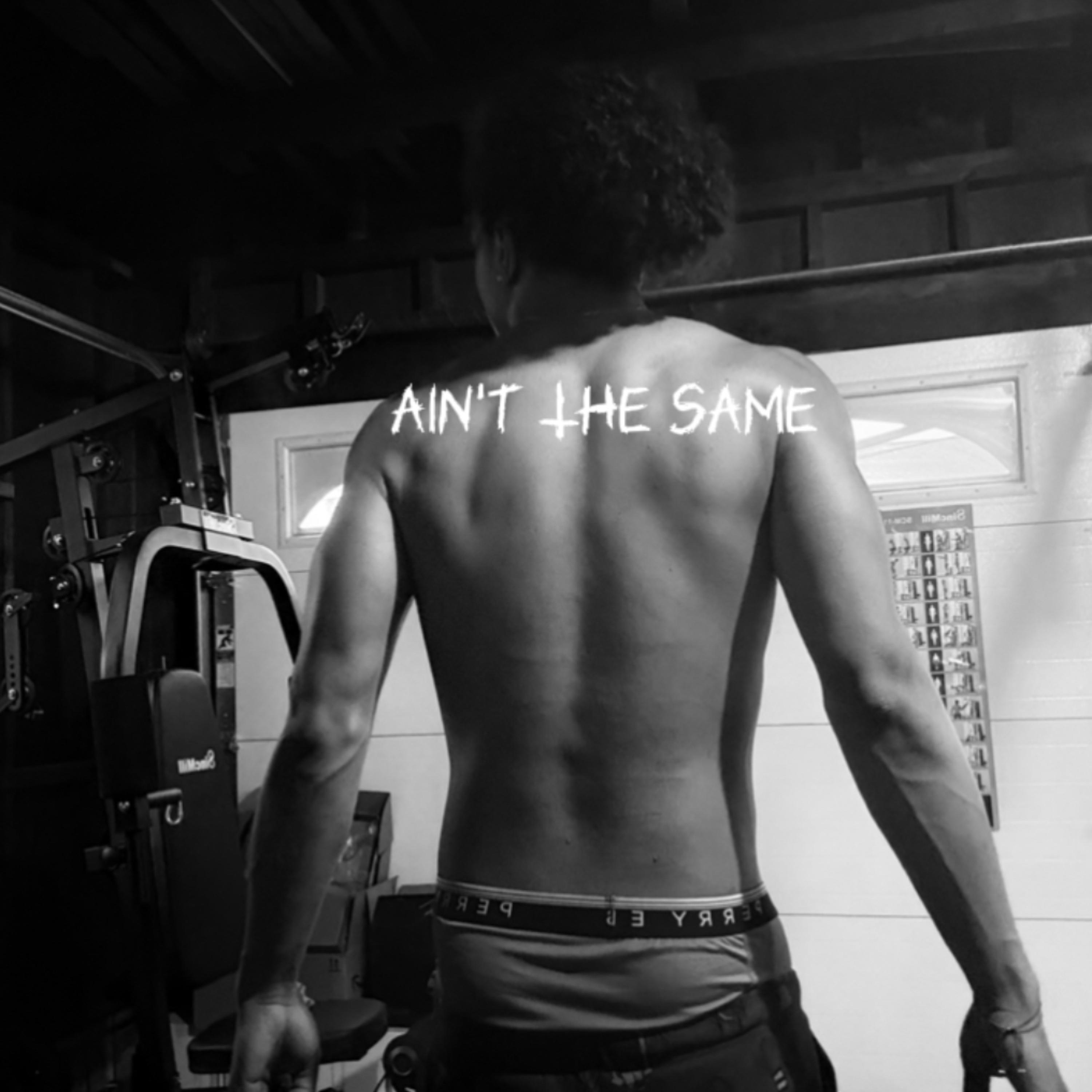 Ain’t The Same artwork