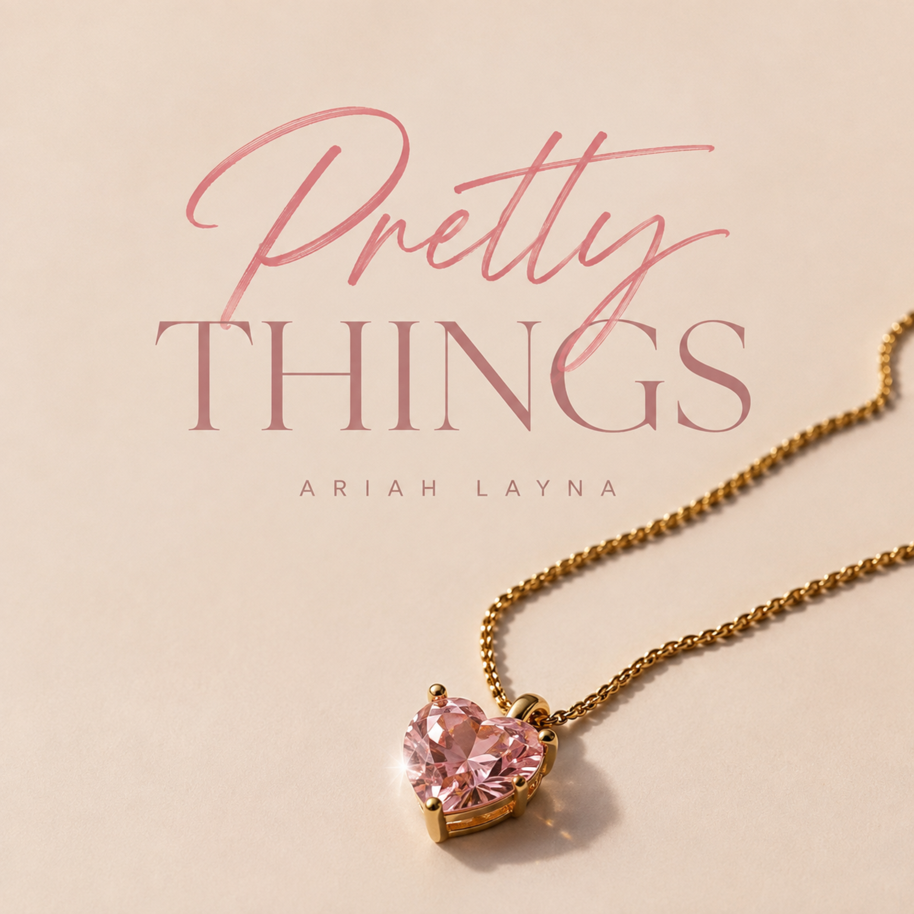 Pretty Things by Ariah Layna cover art