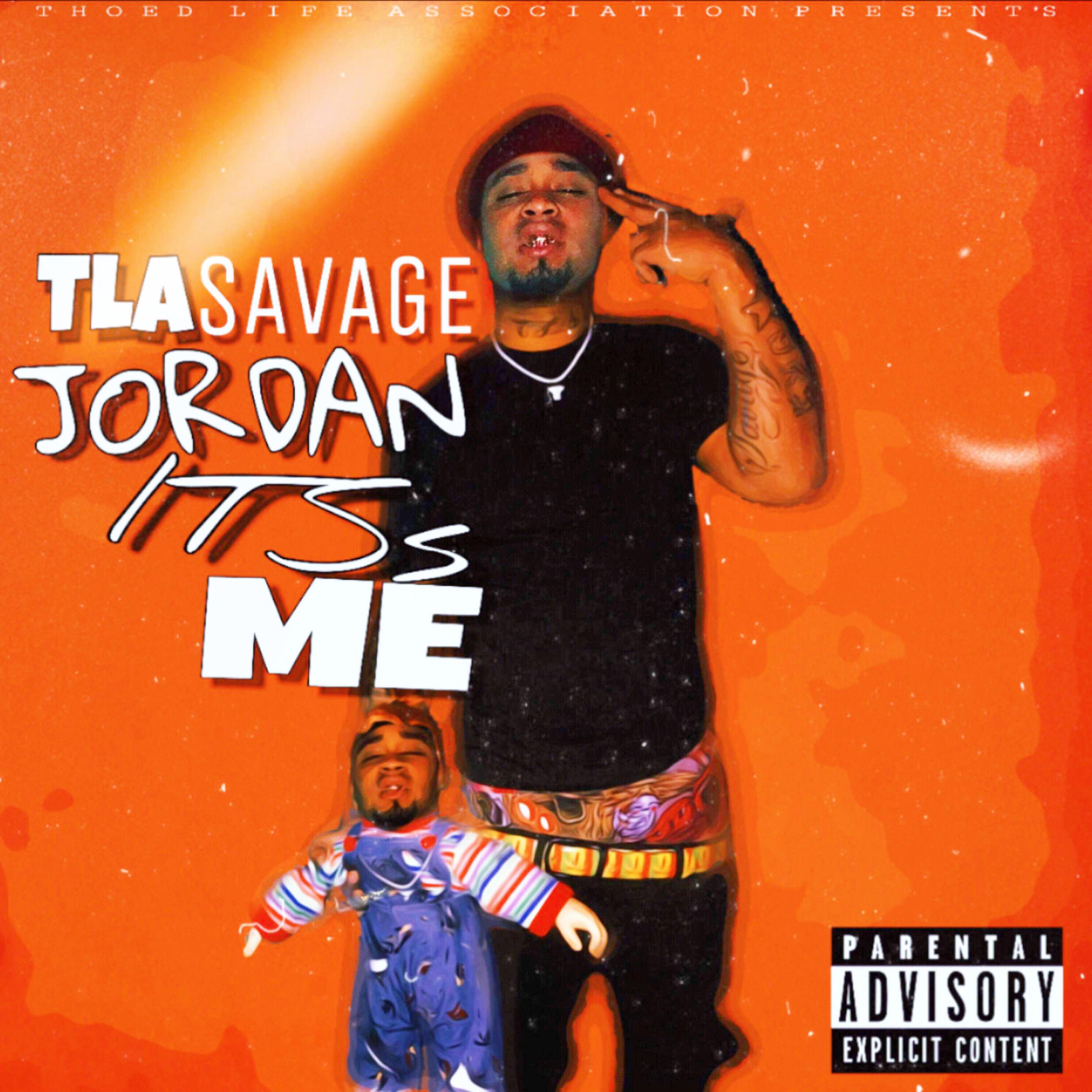 Its Me \ Hottest ikno by T.l.a Savage Jordan cover art