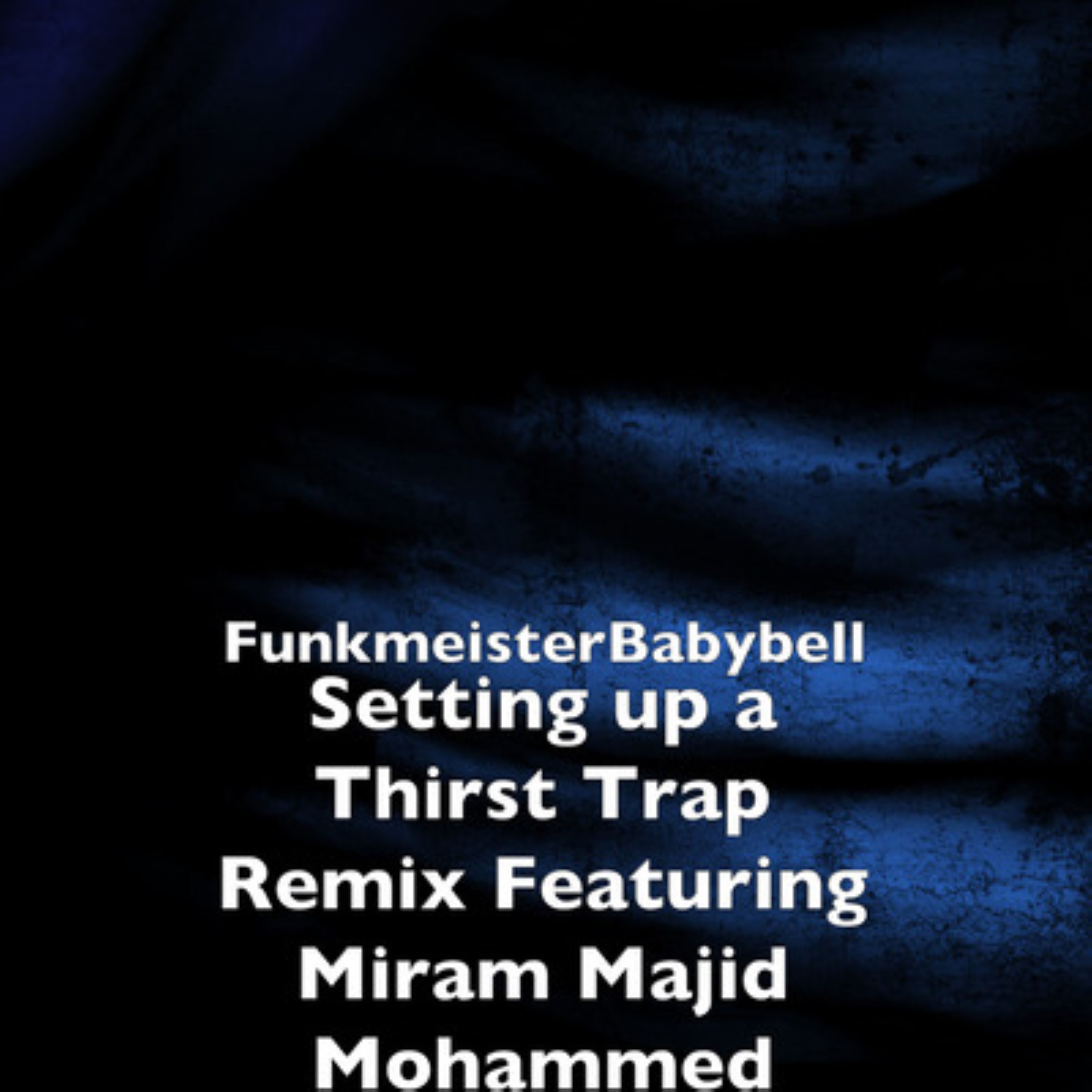 setting up a thirst trap (remix) artwork