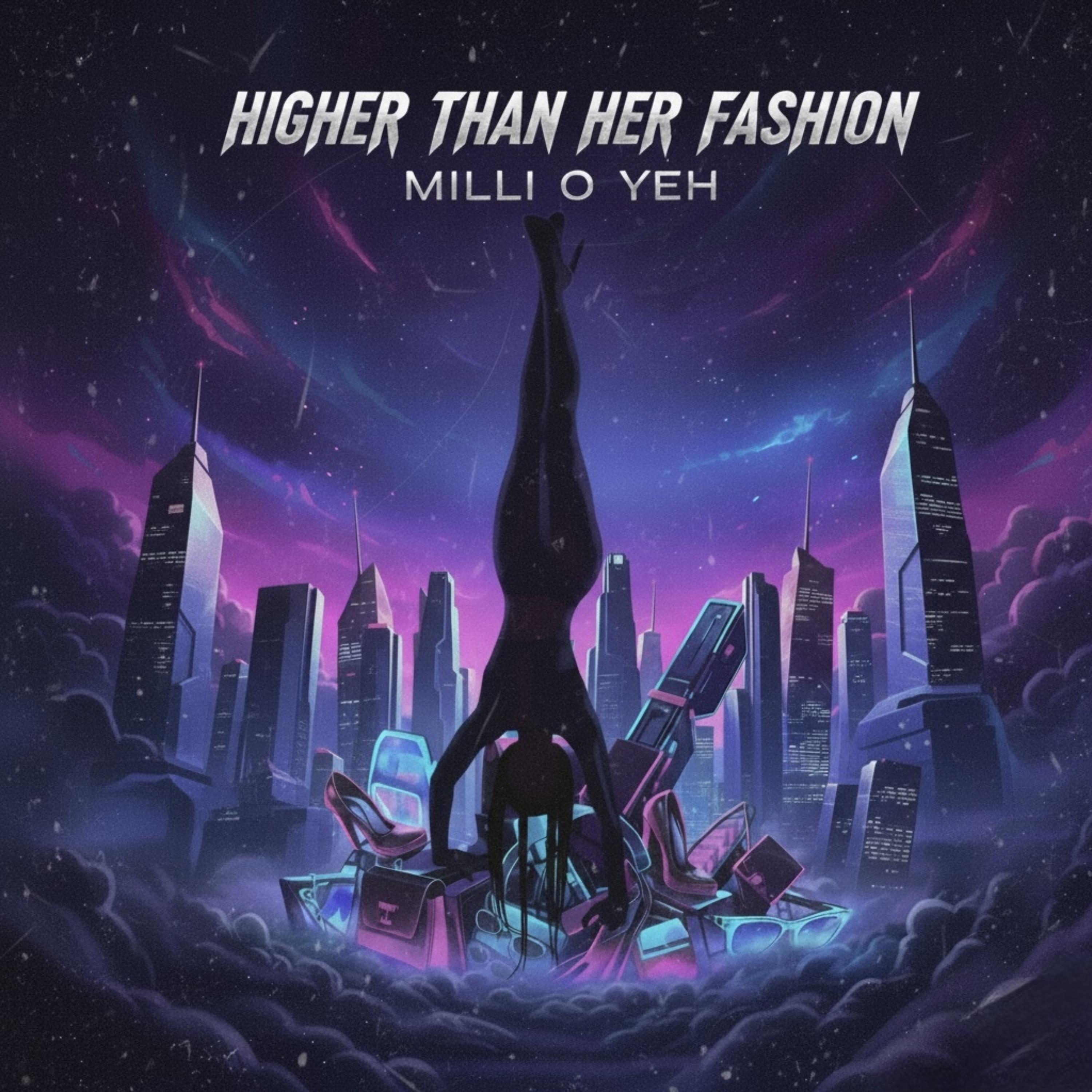 Higher Than Her Fashion artwork