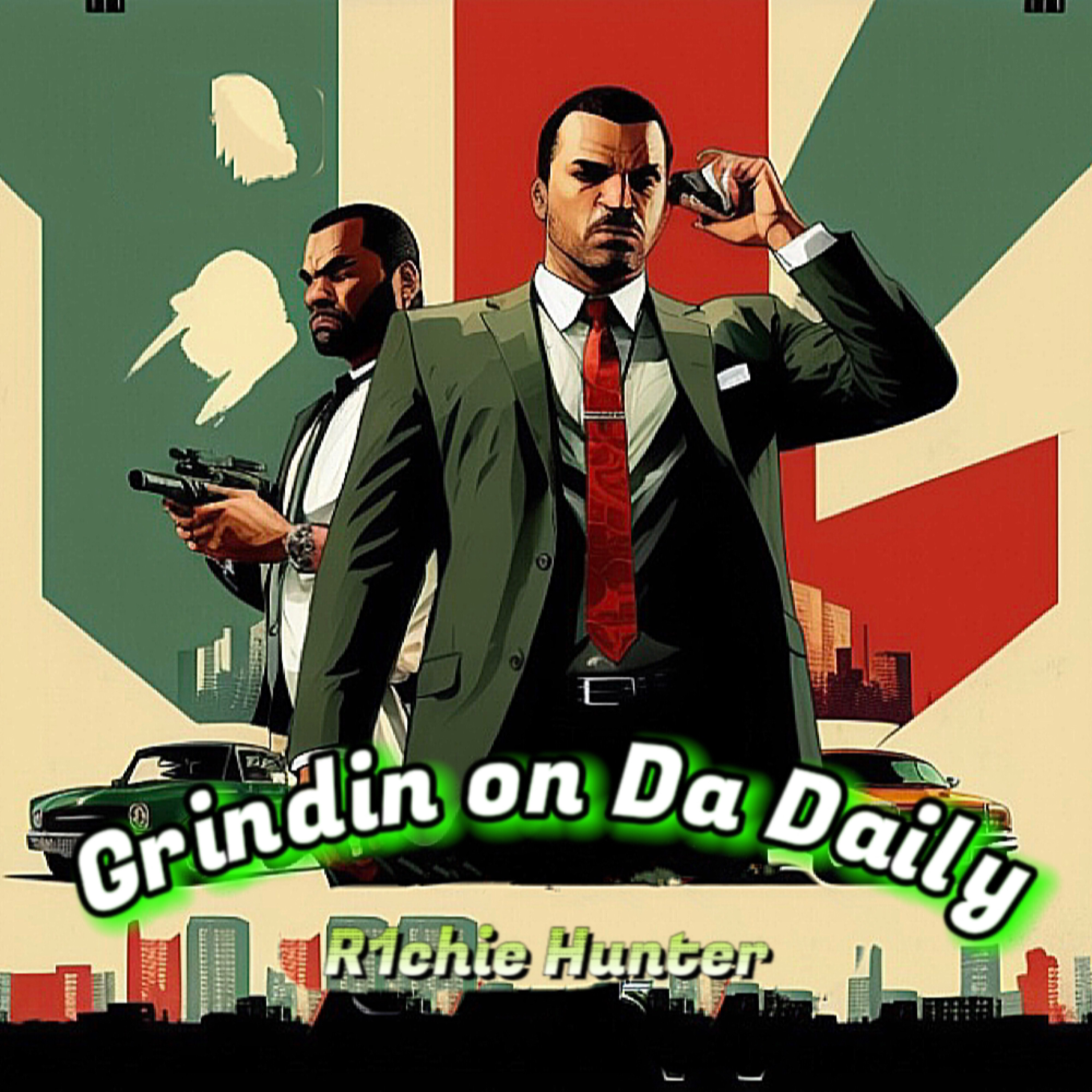 Grindin on Da Daily by R1chie Hunter cover art
