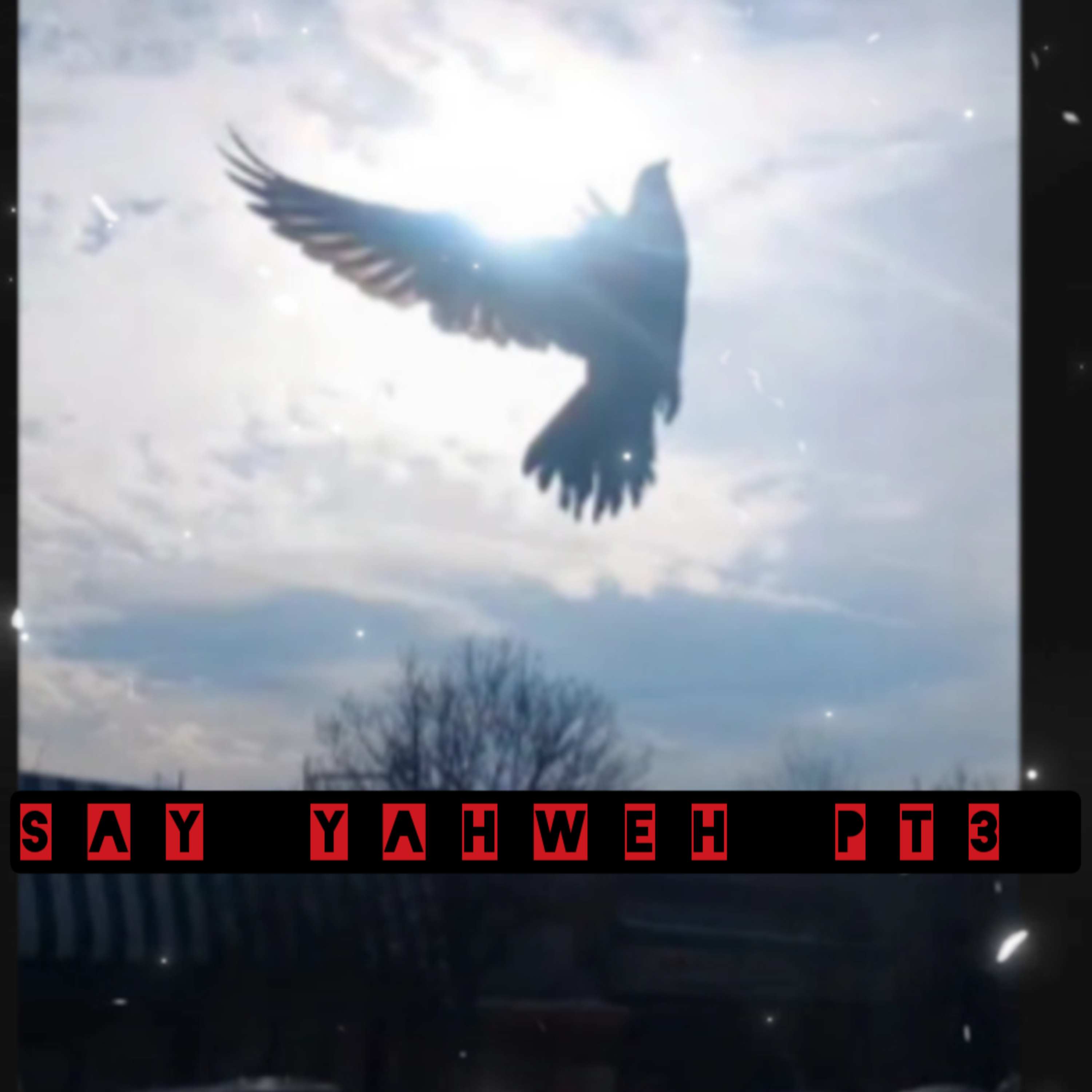 SAY YAHWEH (PT. 3) artwork