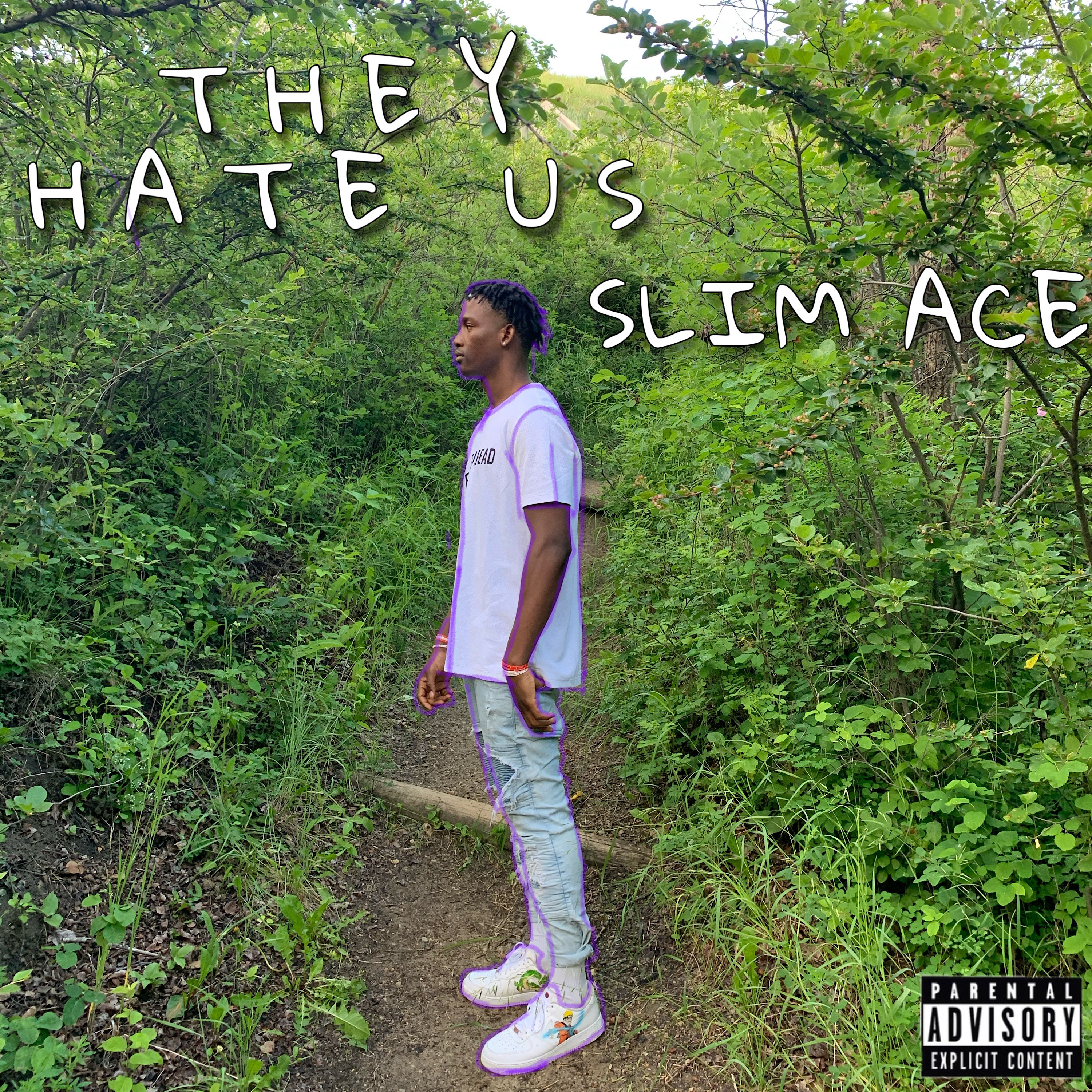 They Hate Us by Slim Ace cover art