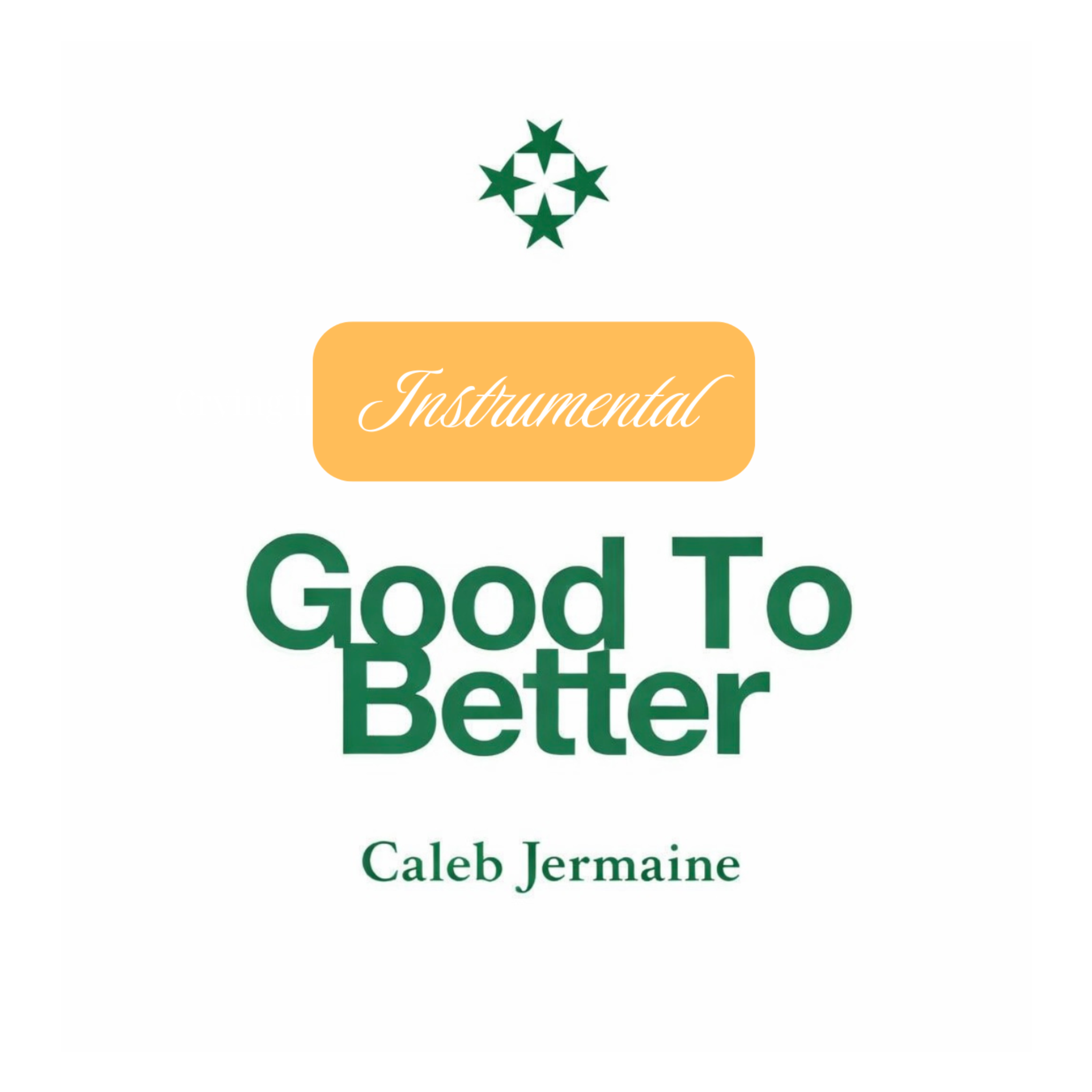 Good To Better (Instrumental) artwork