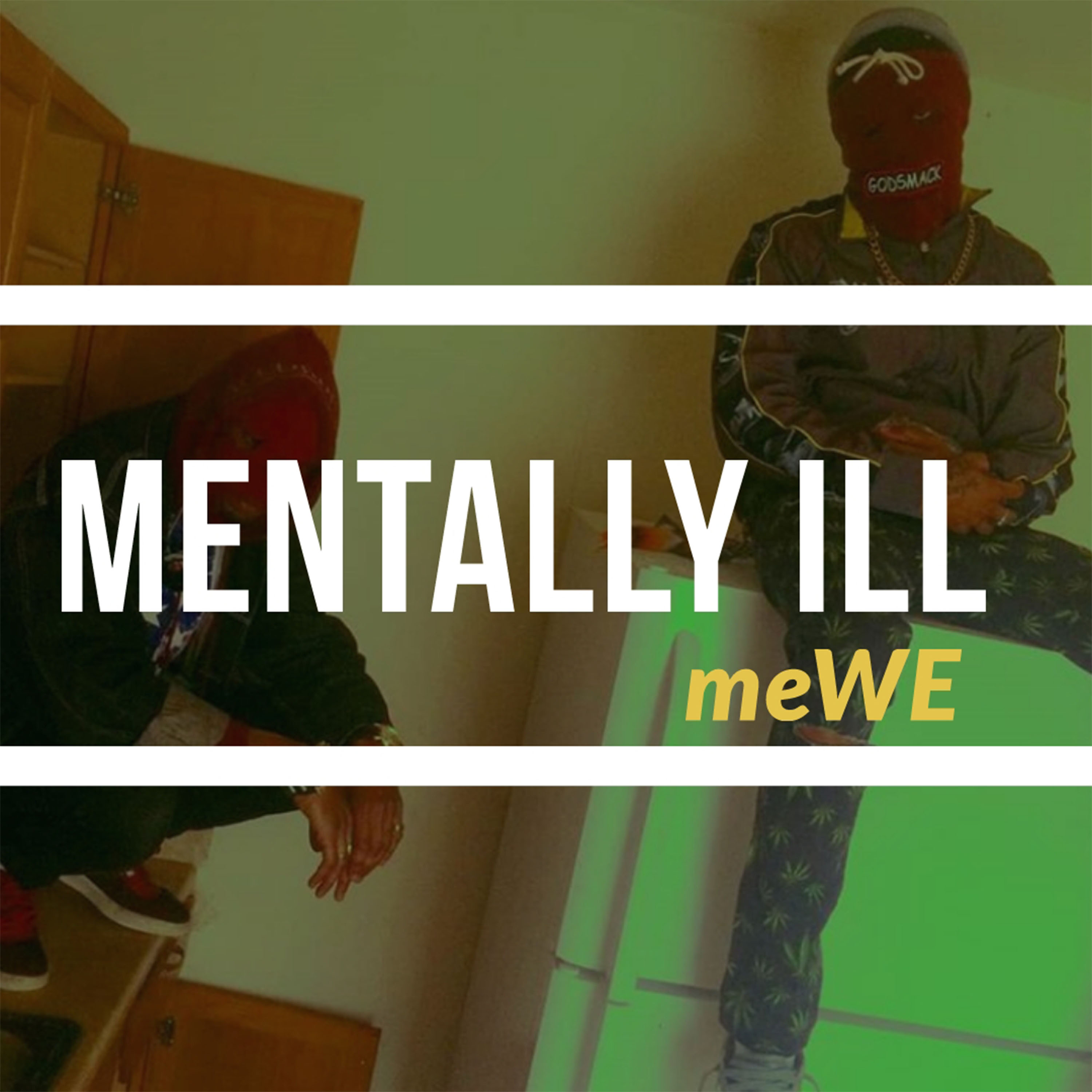 Mentally iLL artwork