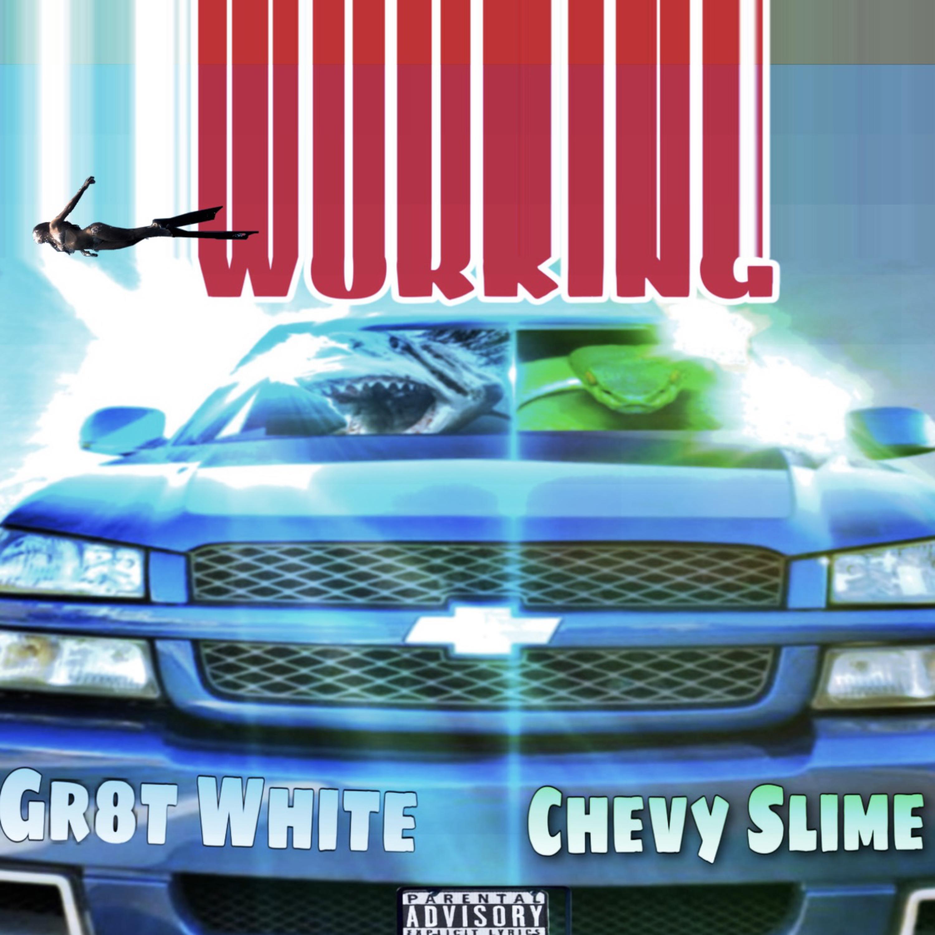 Working by Chevy Slime cover art