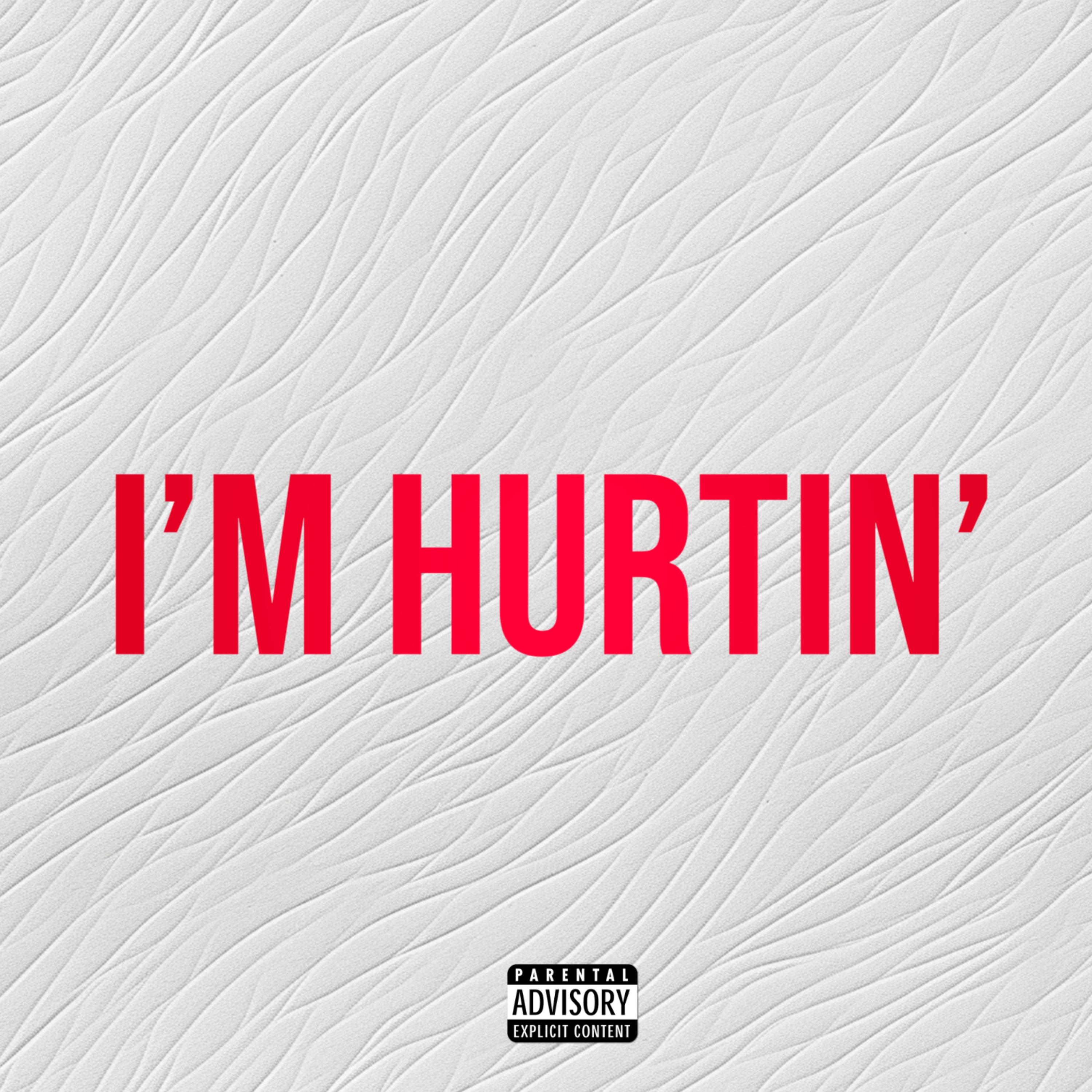 I’m Hurtin’ artwork