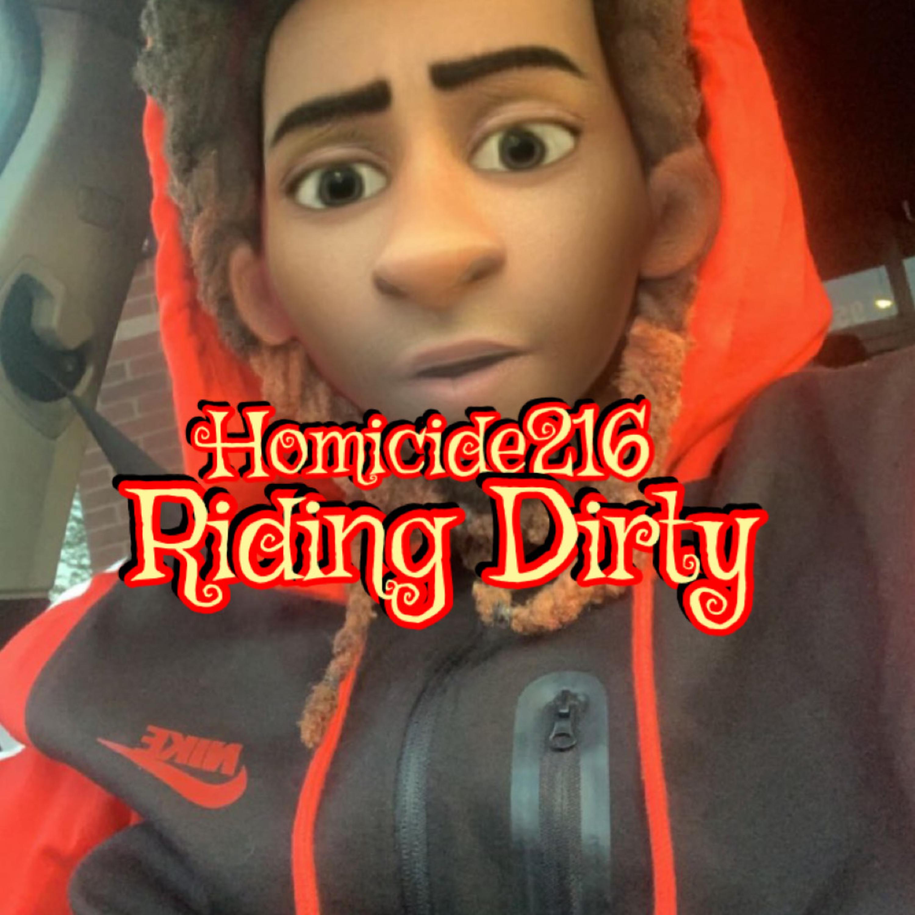 Riding Dirty by Homicide216 cover art