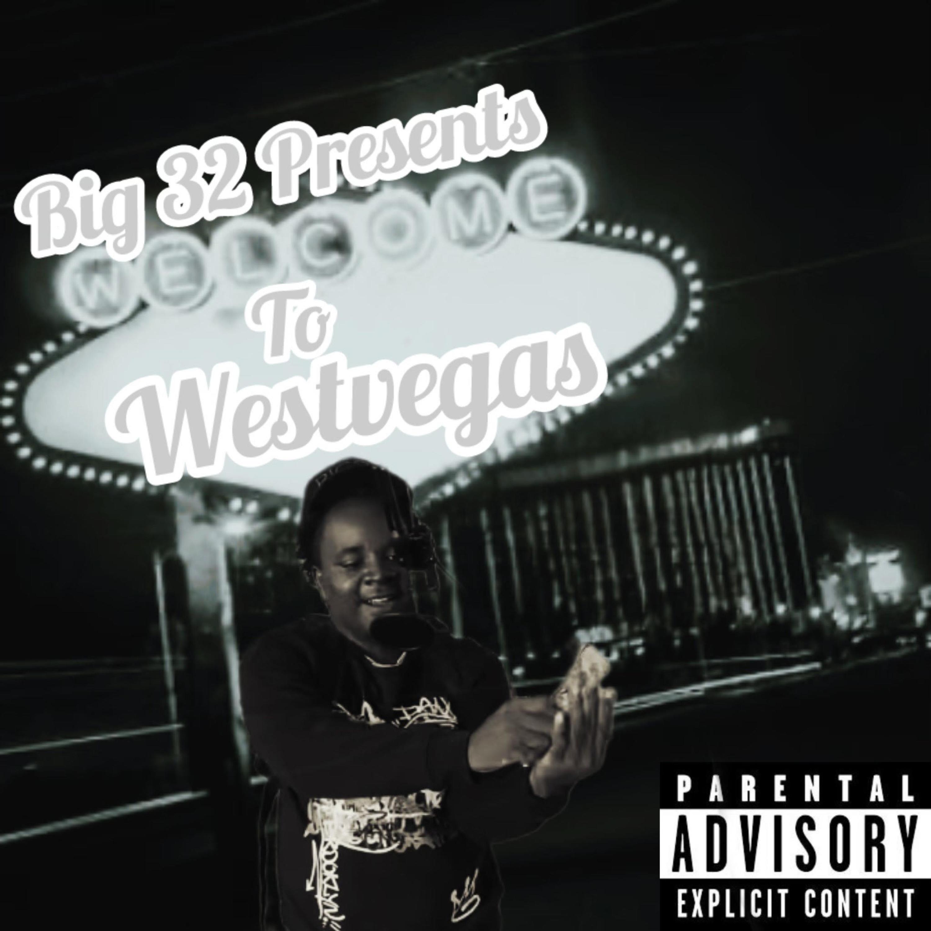 Welcome To West Vegas by Big 32 cover art