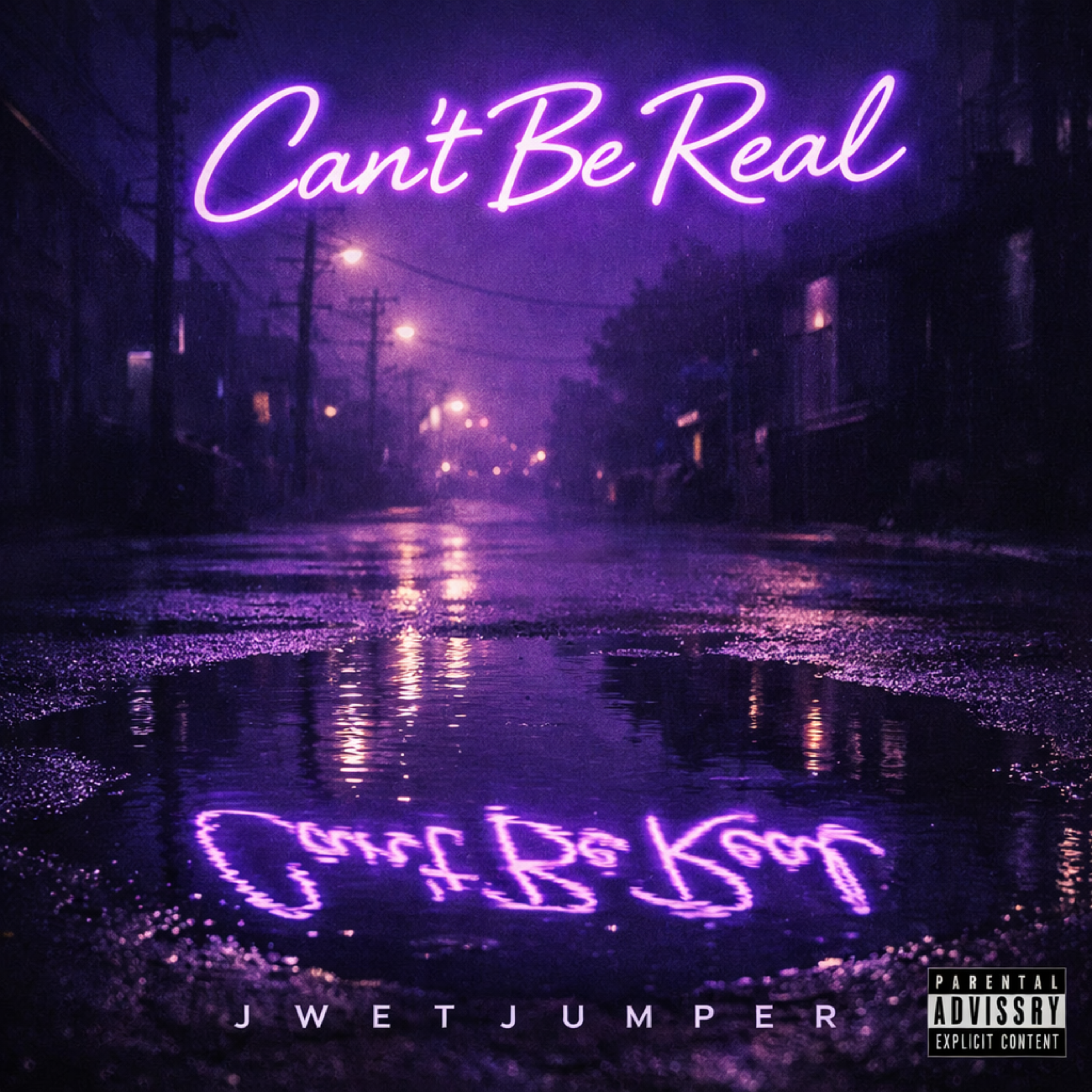 Can’t Be Real artwork