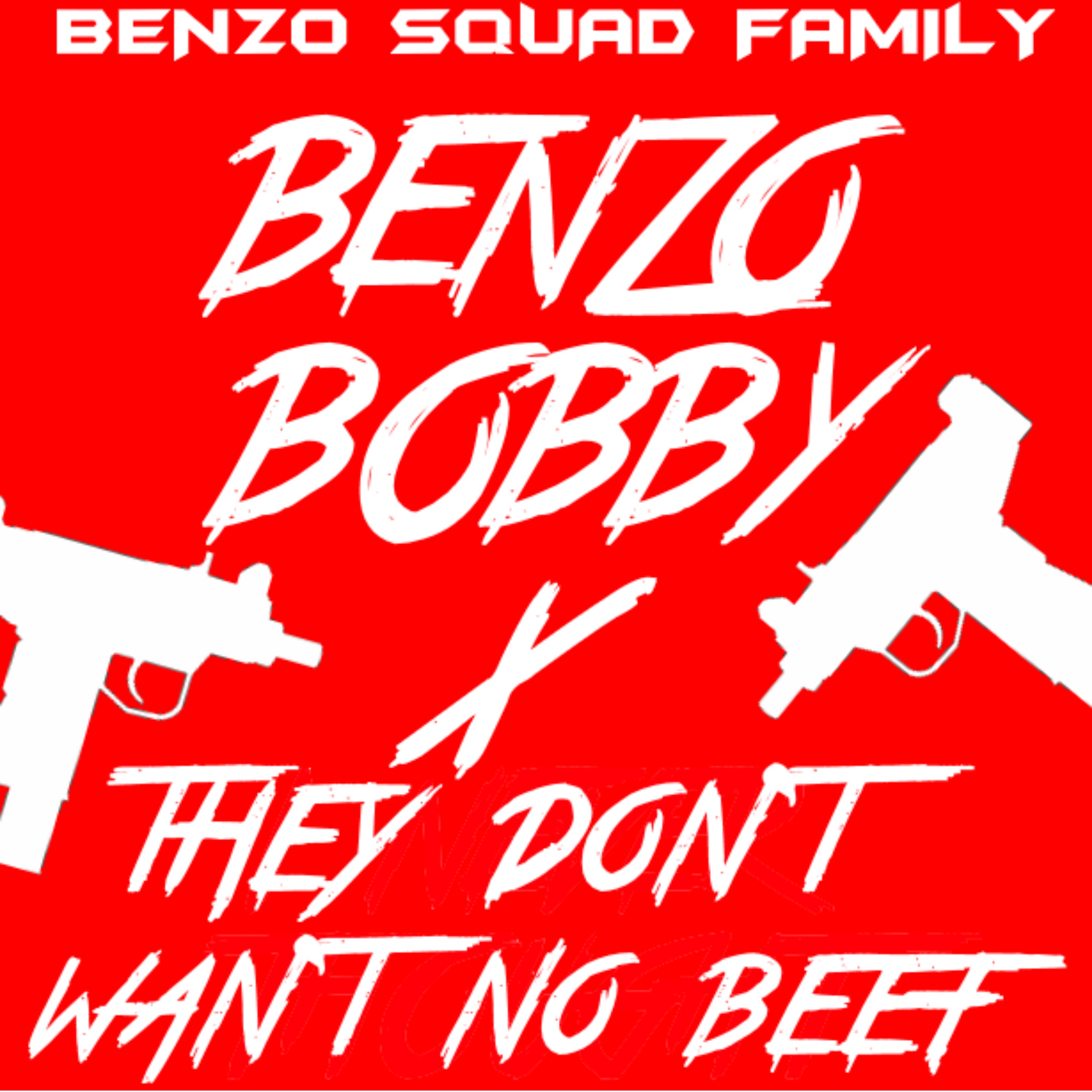 THEY DON'TWAN'T NO BEEF by Benzo Bobby cover art