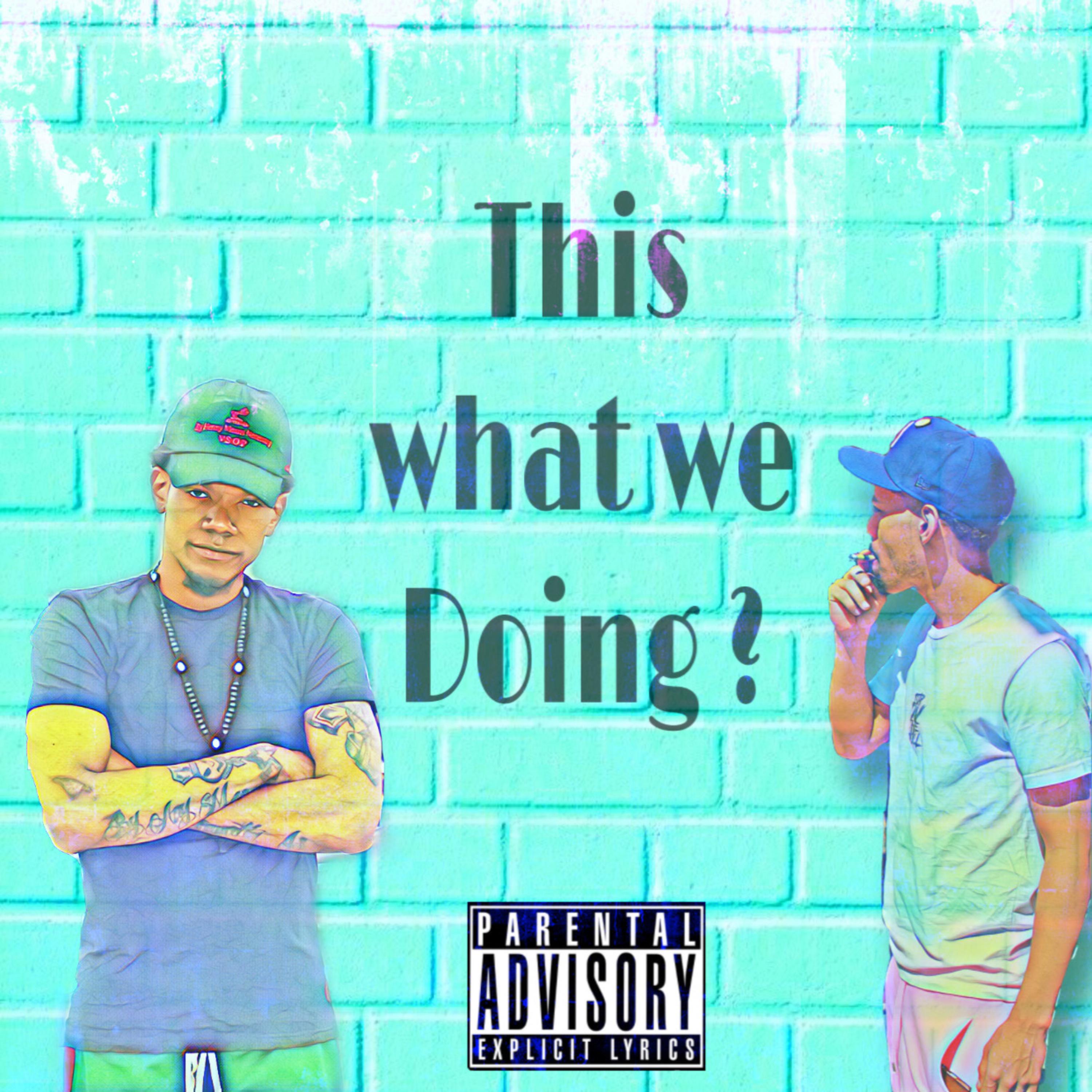 This What We Doing artwork