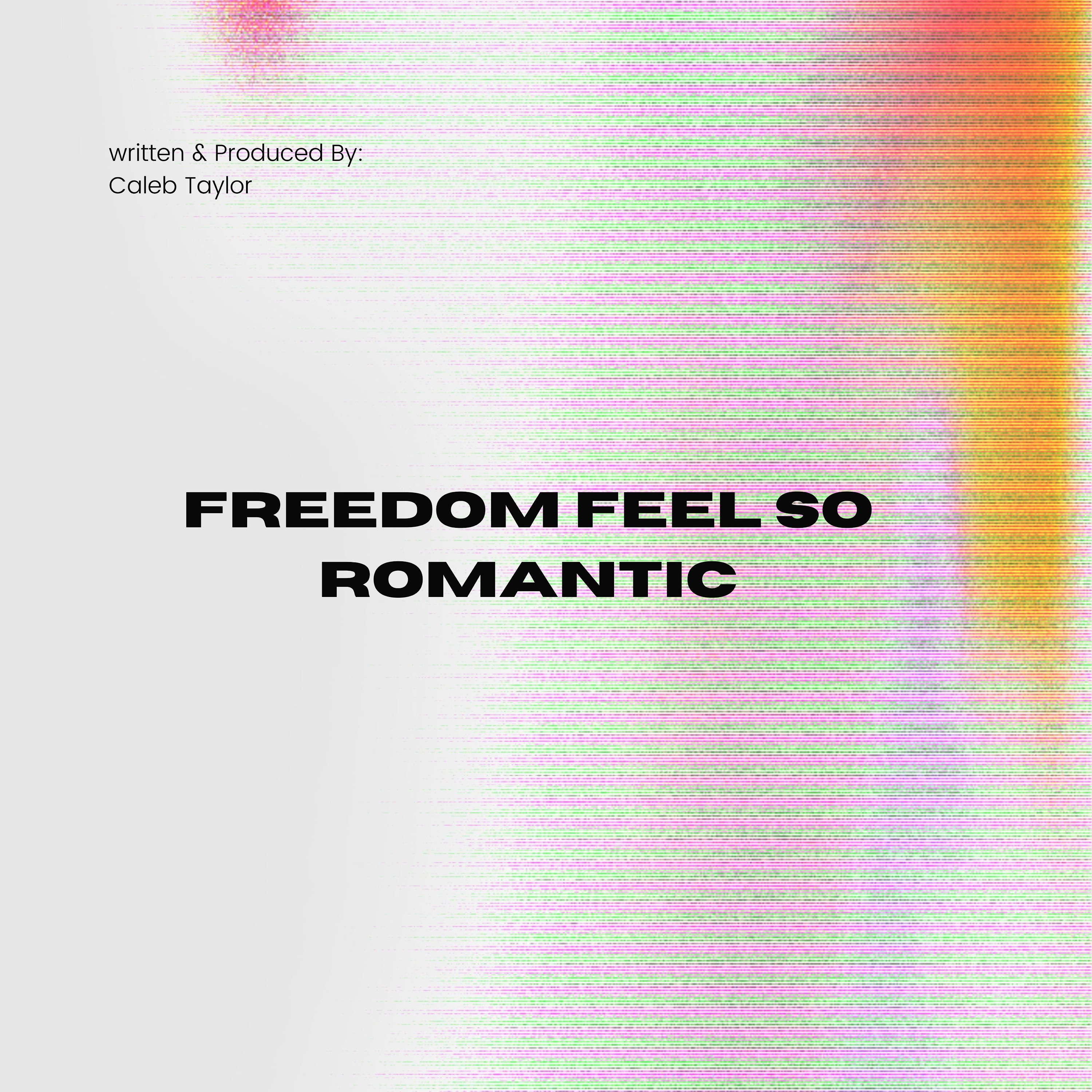 Freedom Feel So Romantic artwork