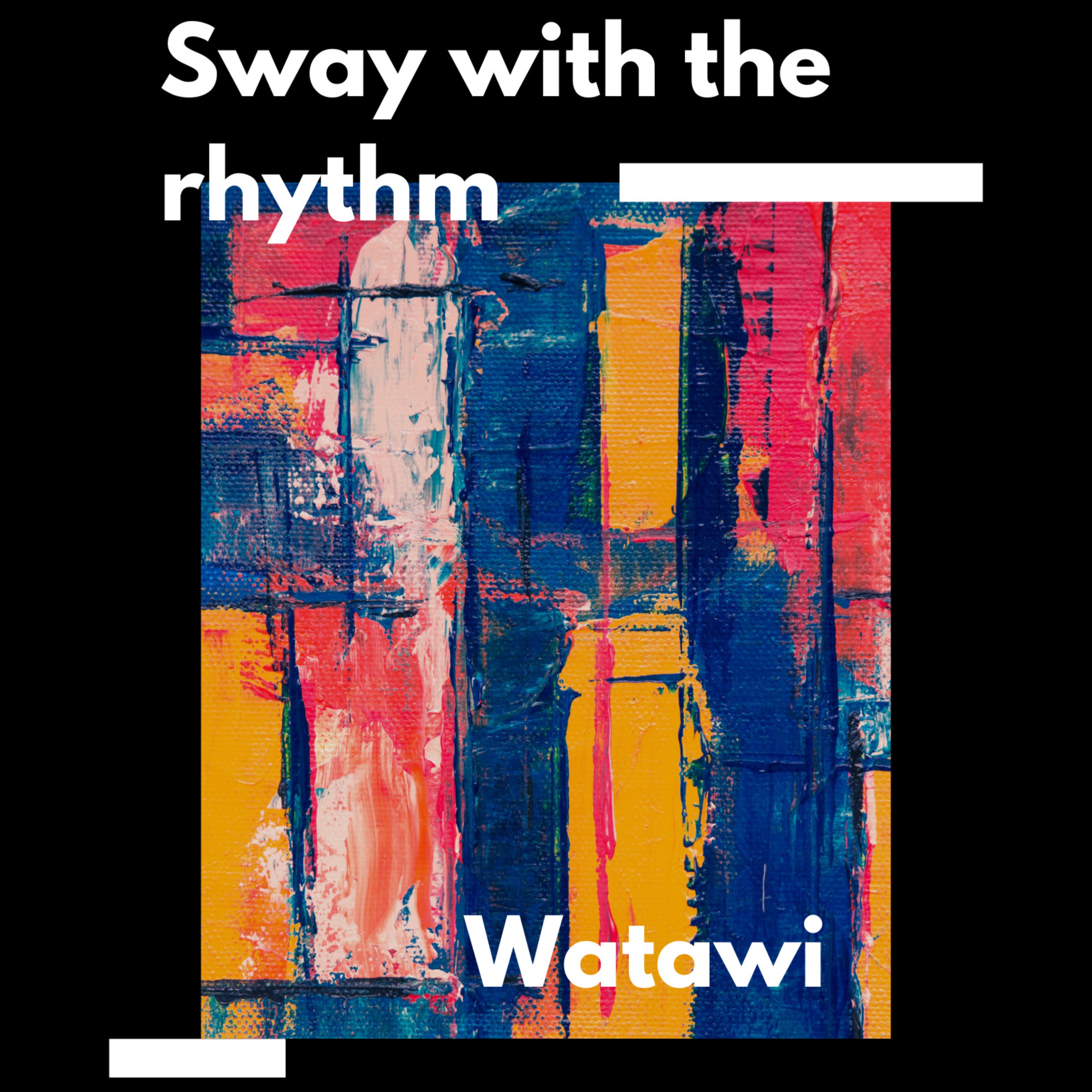 Sway with the rhythm artwork
