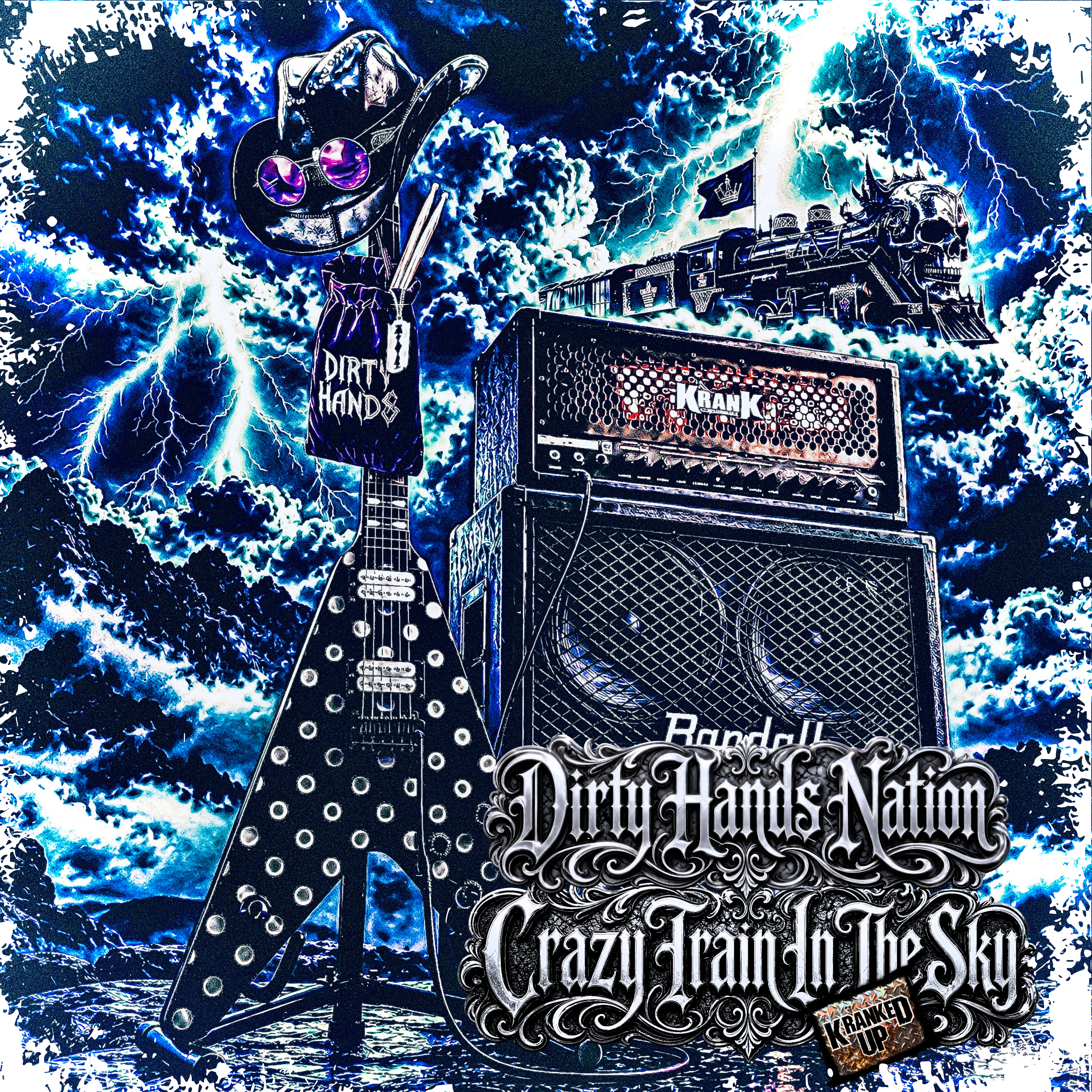 Crazy Train In The Sky (Kranked Up) by Dirty Hands Nation cover art