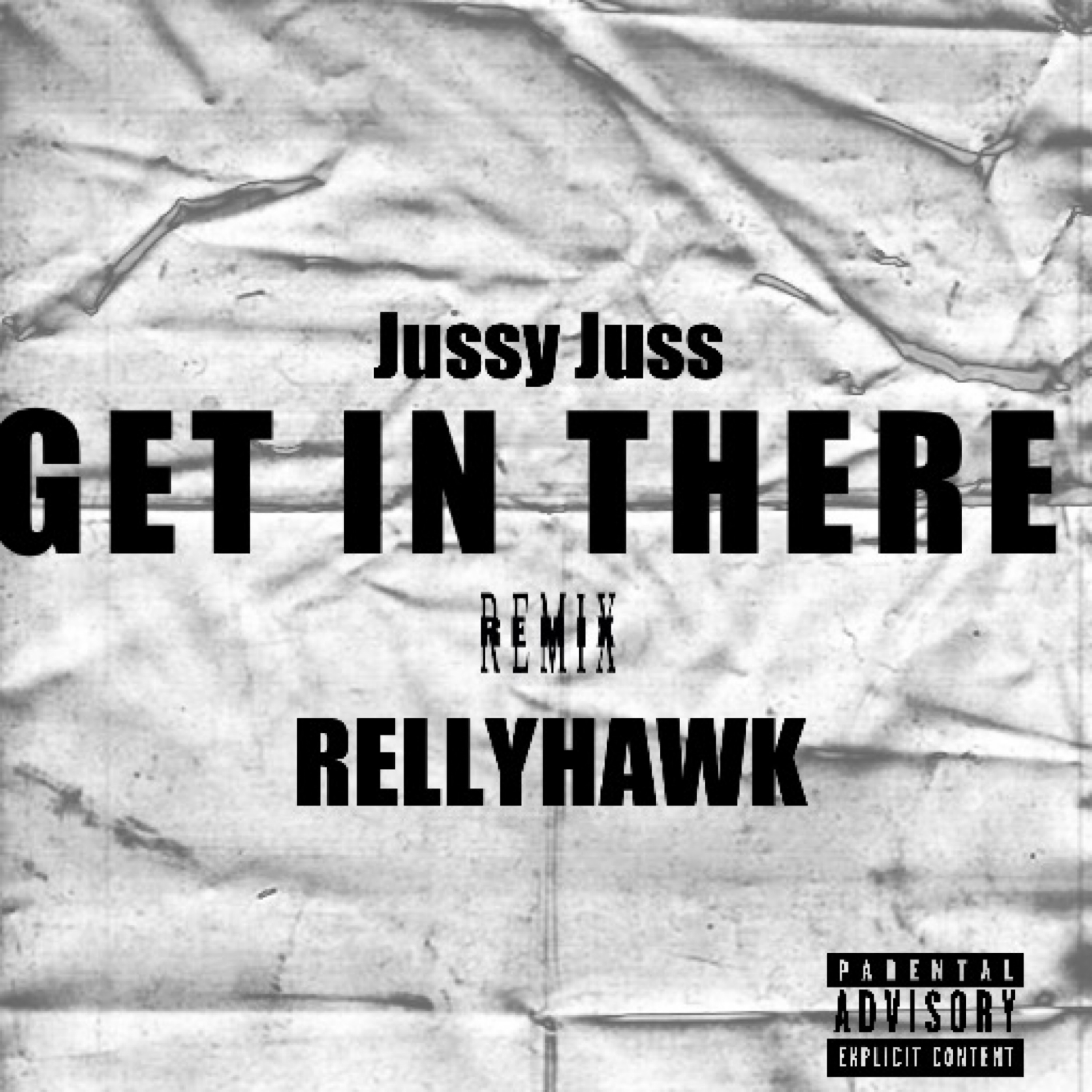 GET IN THERE (REMIX) by Jussy Juss cover art