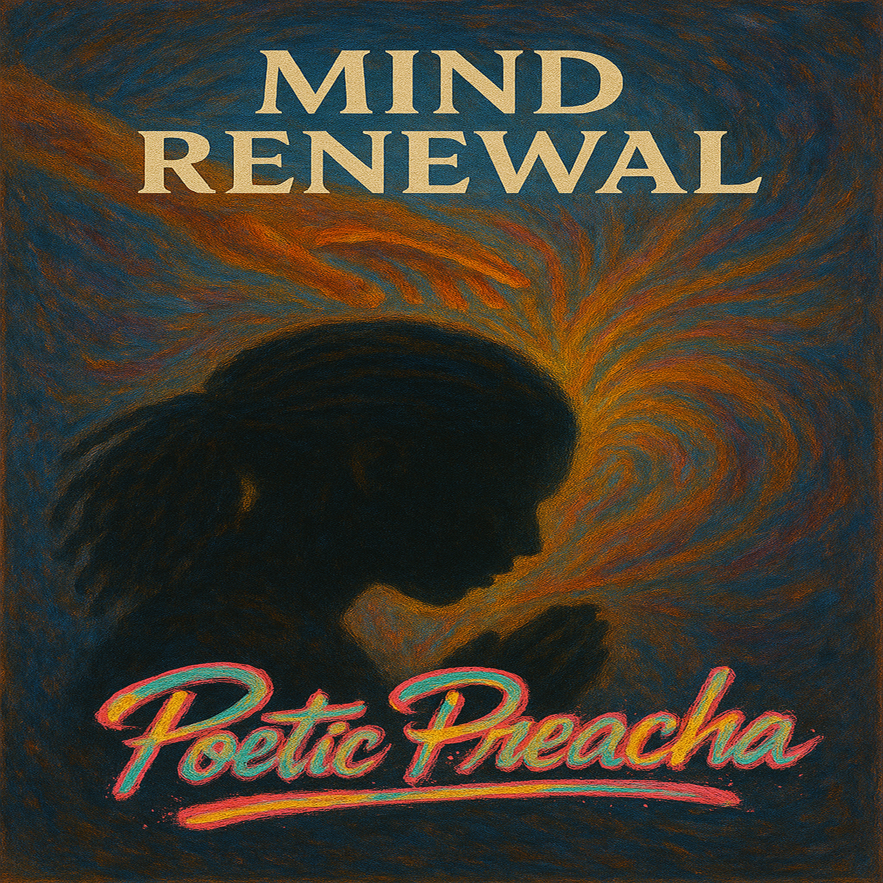 Mind Renewal by Poetic Preacha cover art