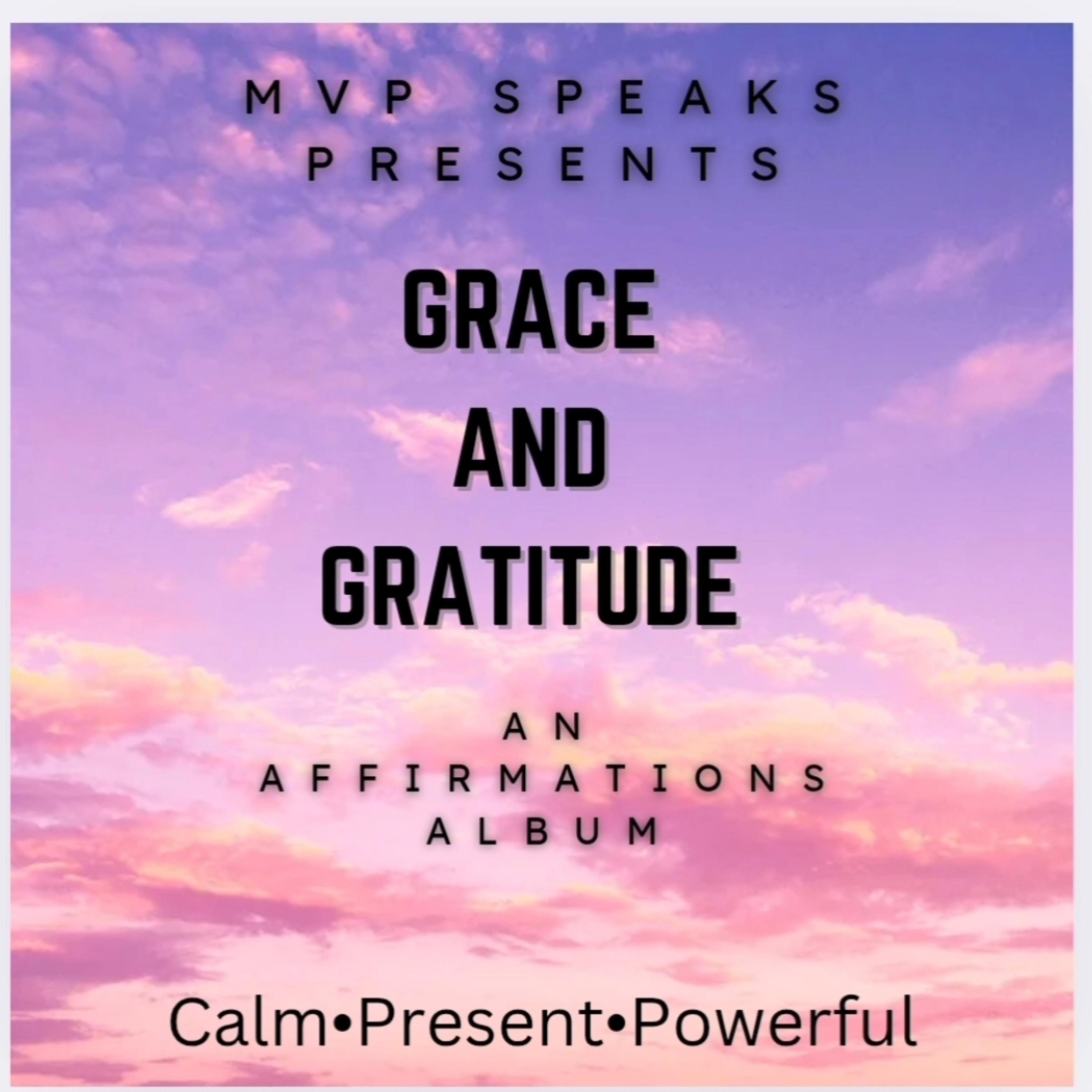 Grace and Gratitude by MVP Speaks cover art