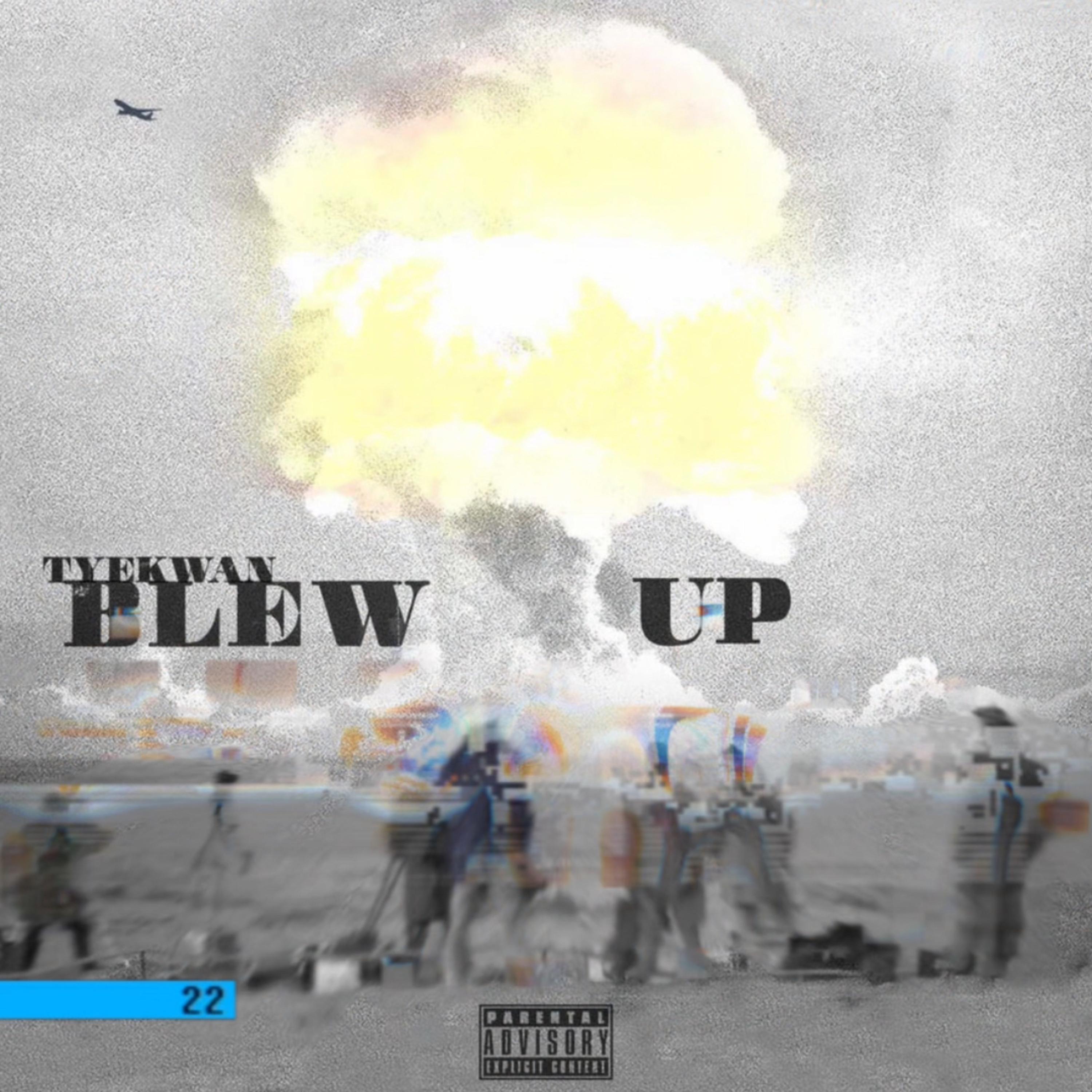 BLEW UP by Tyekwan cover art