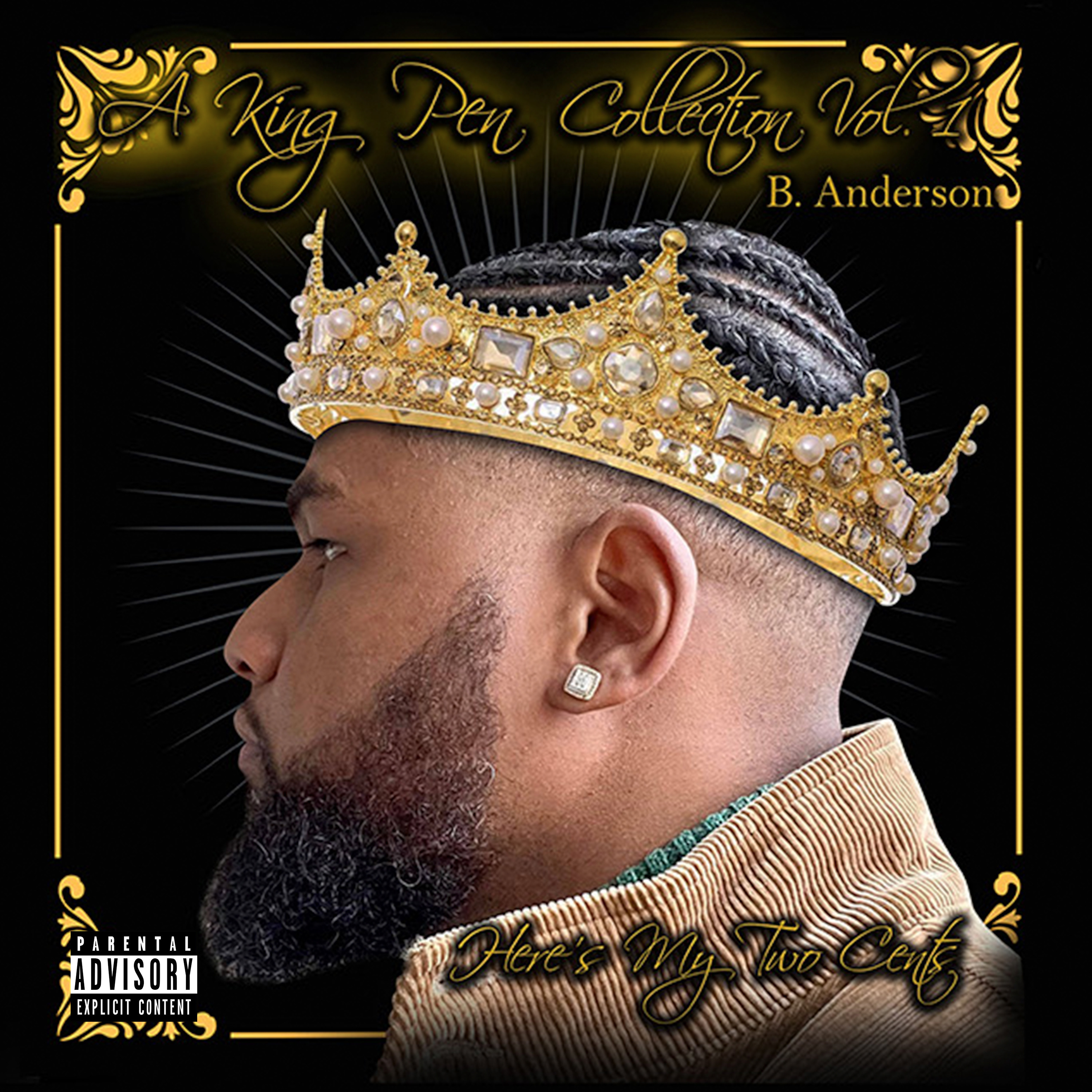 A King Pen Collection Vol. 1: Here's My Two Cents by B. Anderson cover art