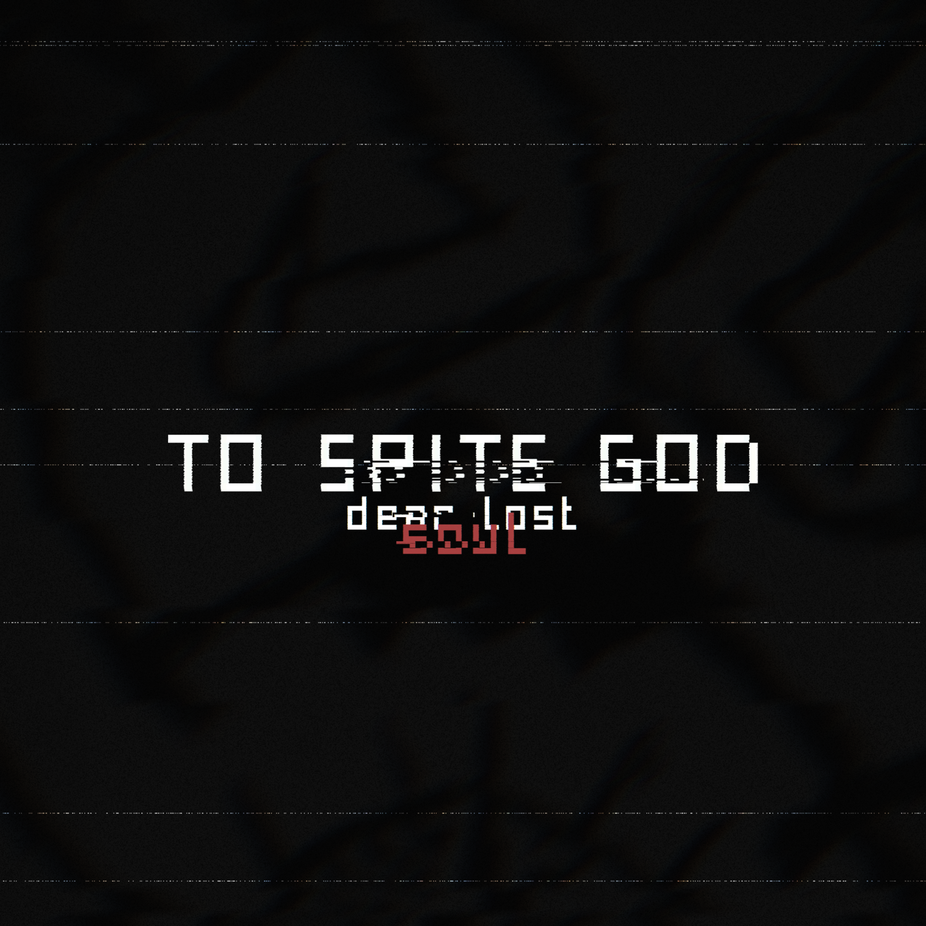 TO SPITE GOD artwork