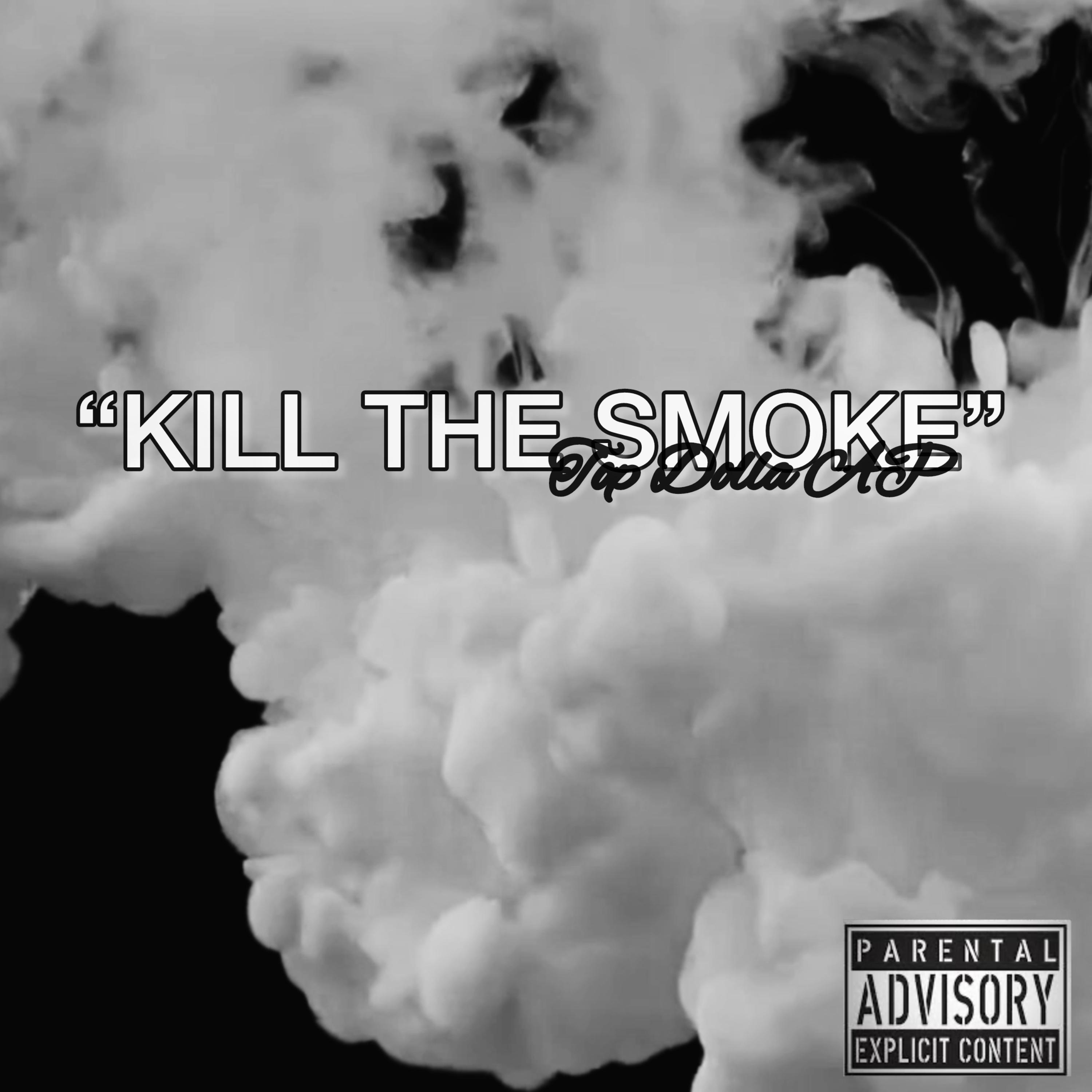 Kill The Smoke artwork