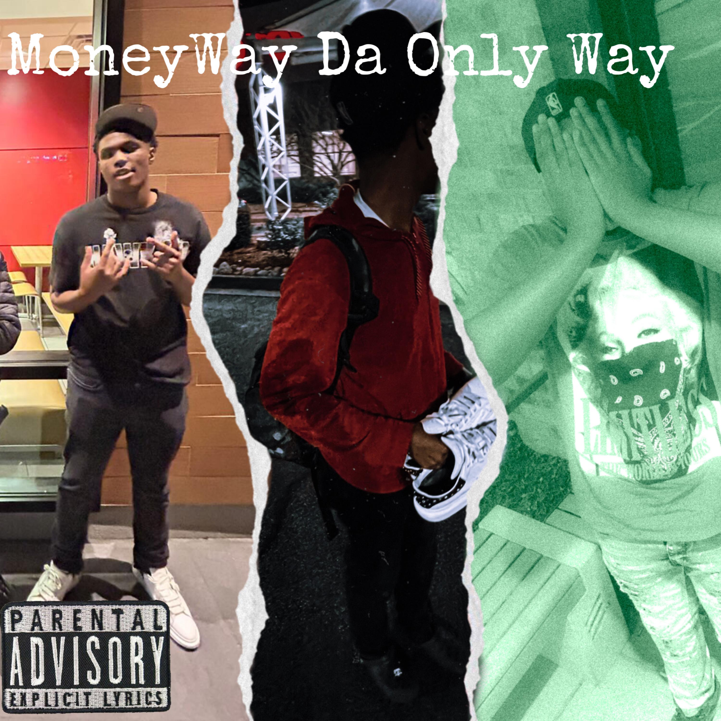 MoneyWay Da Only Way artwork