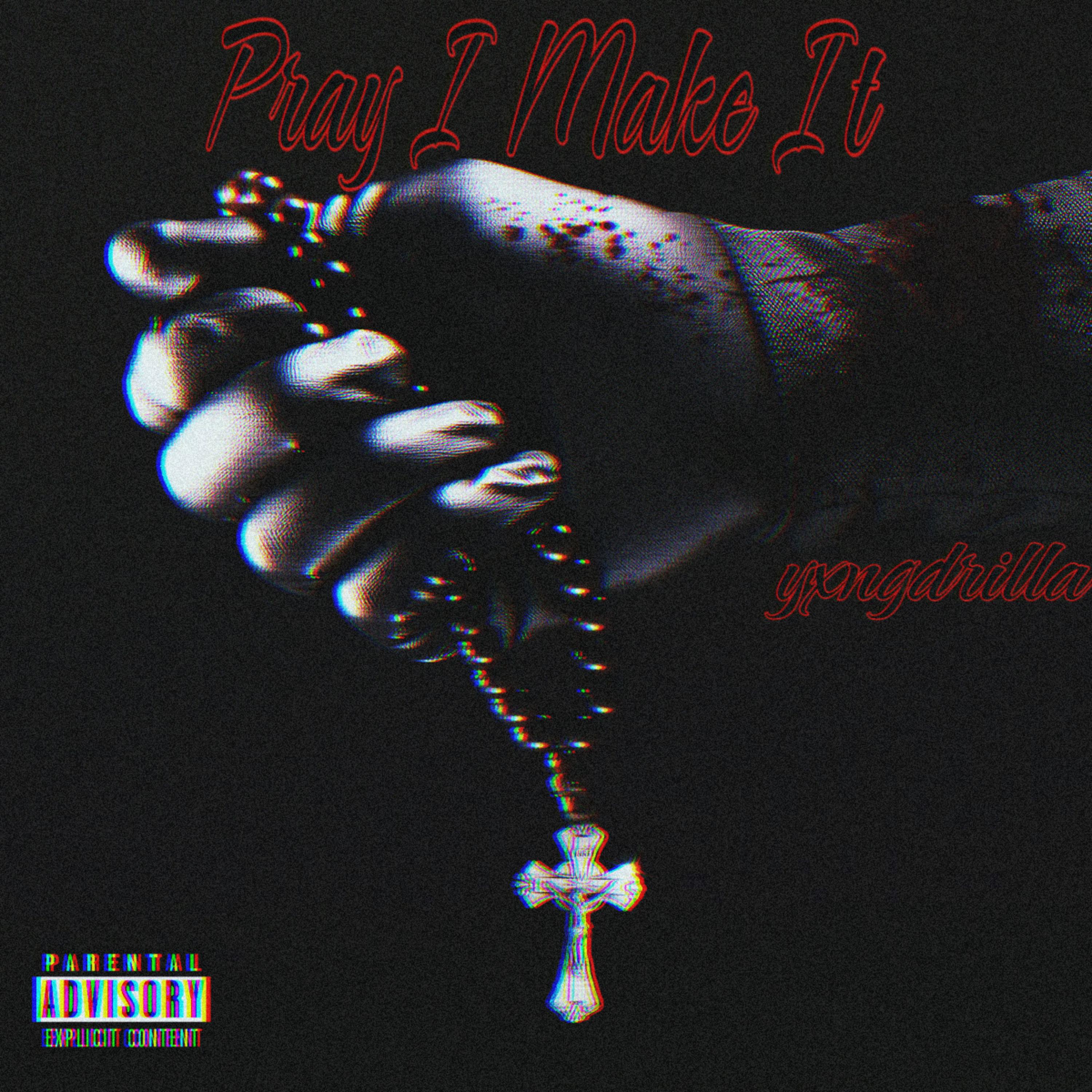 Pray I Make It artwork