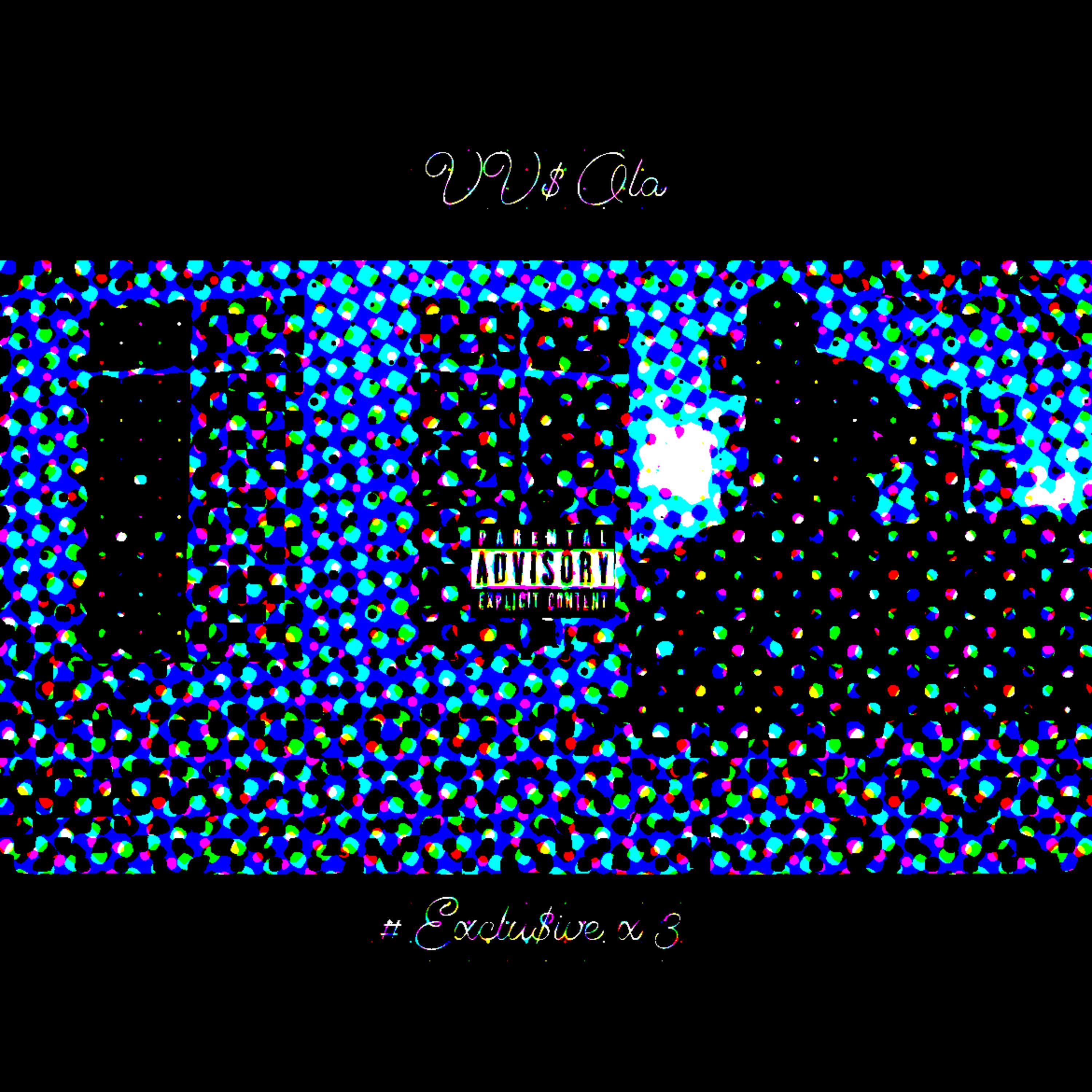 # Exclu$ive x 3 artwork