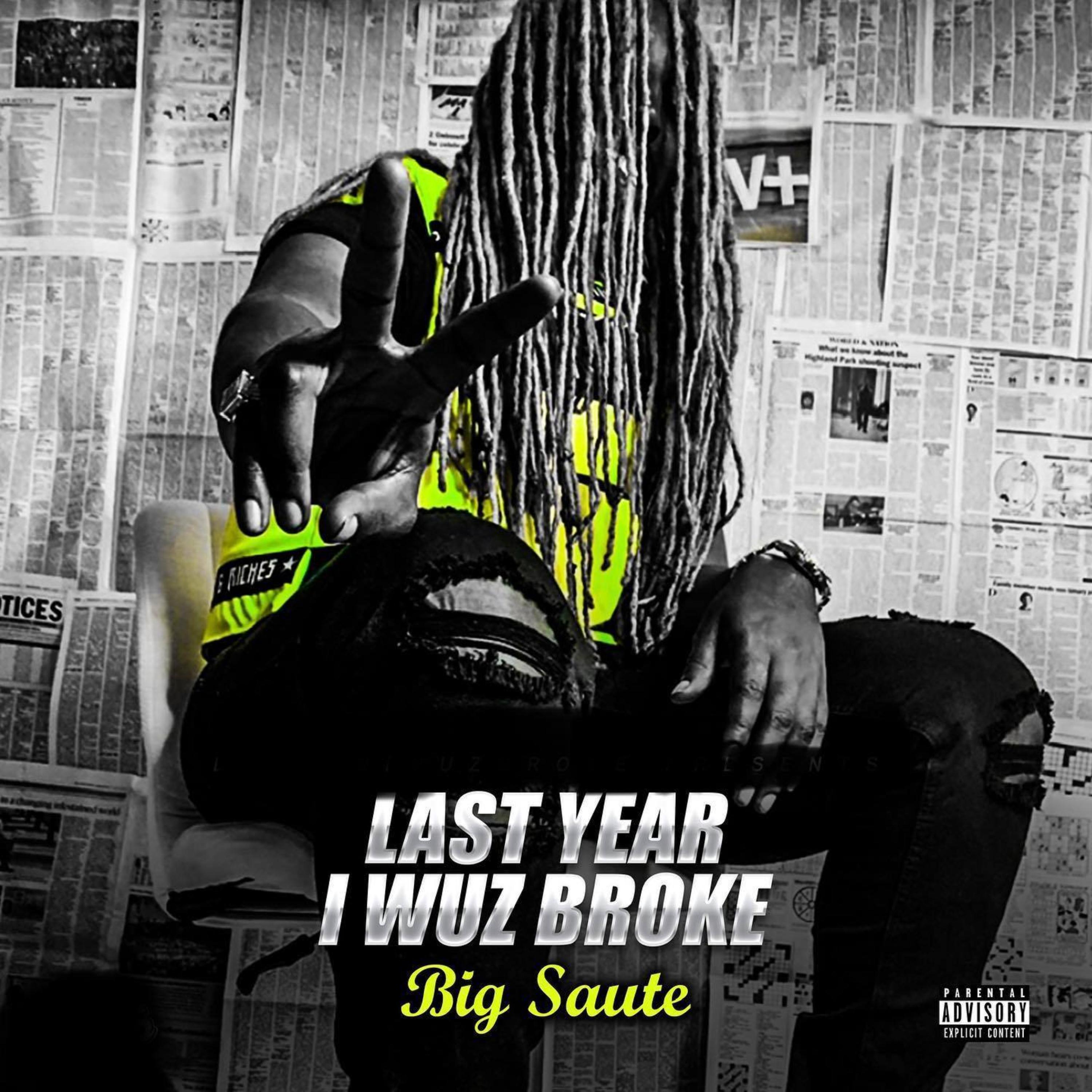 Last Year I Wuz Broke artwork