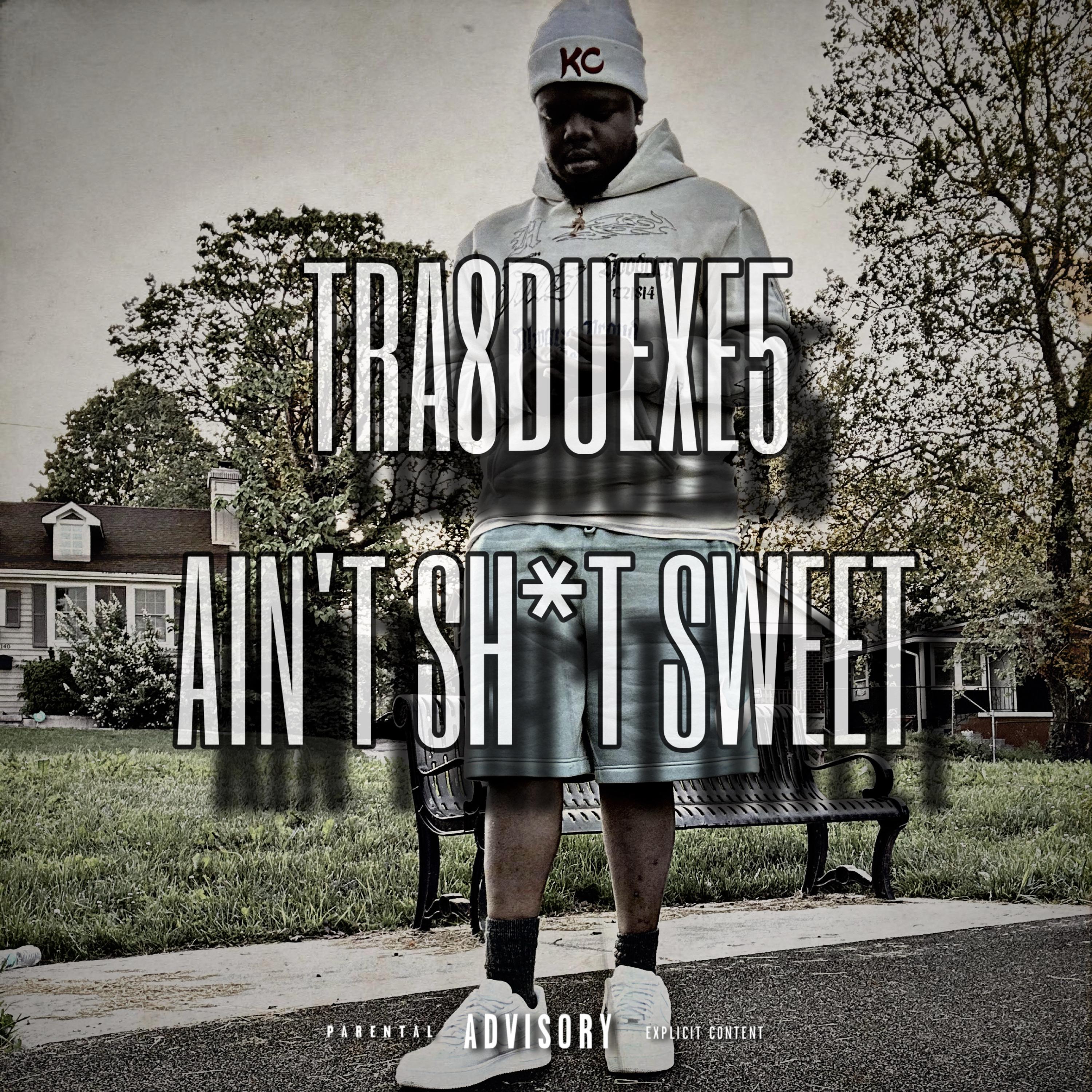 Ain’t Shit Sweet artwork