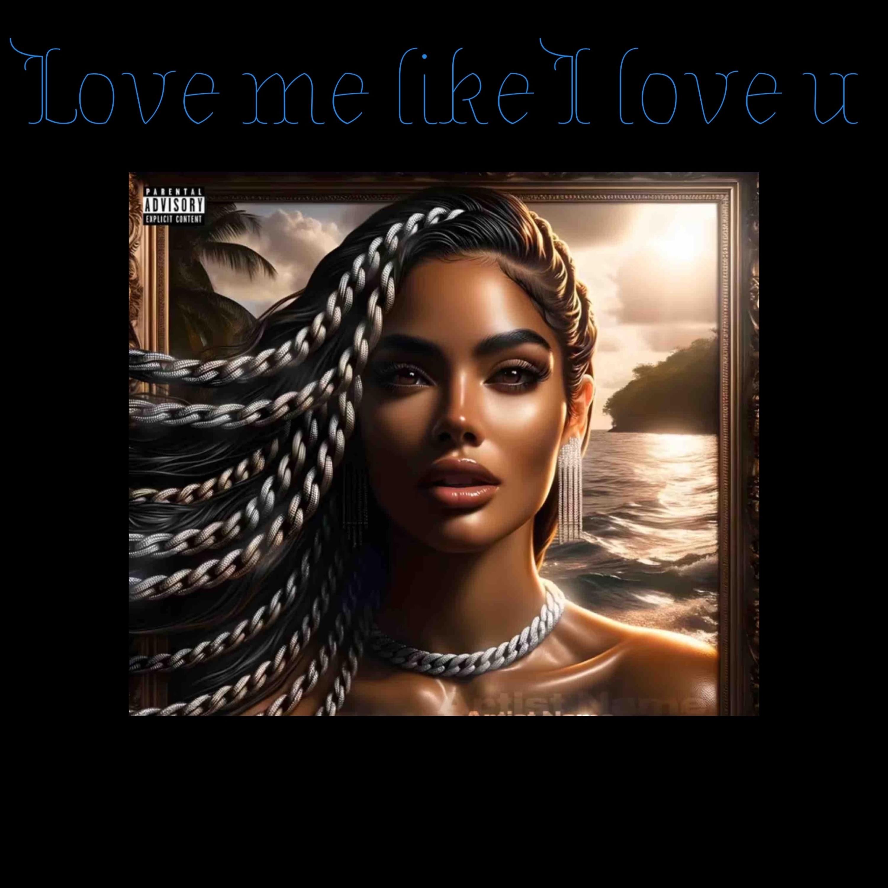 Love Me Like I Love U artwork