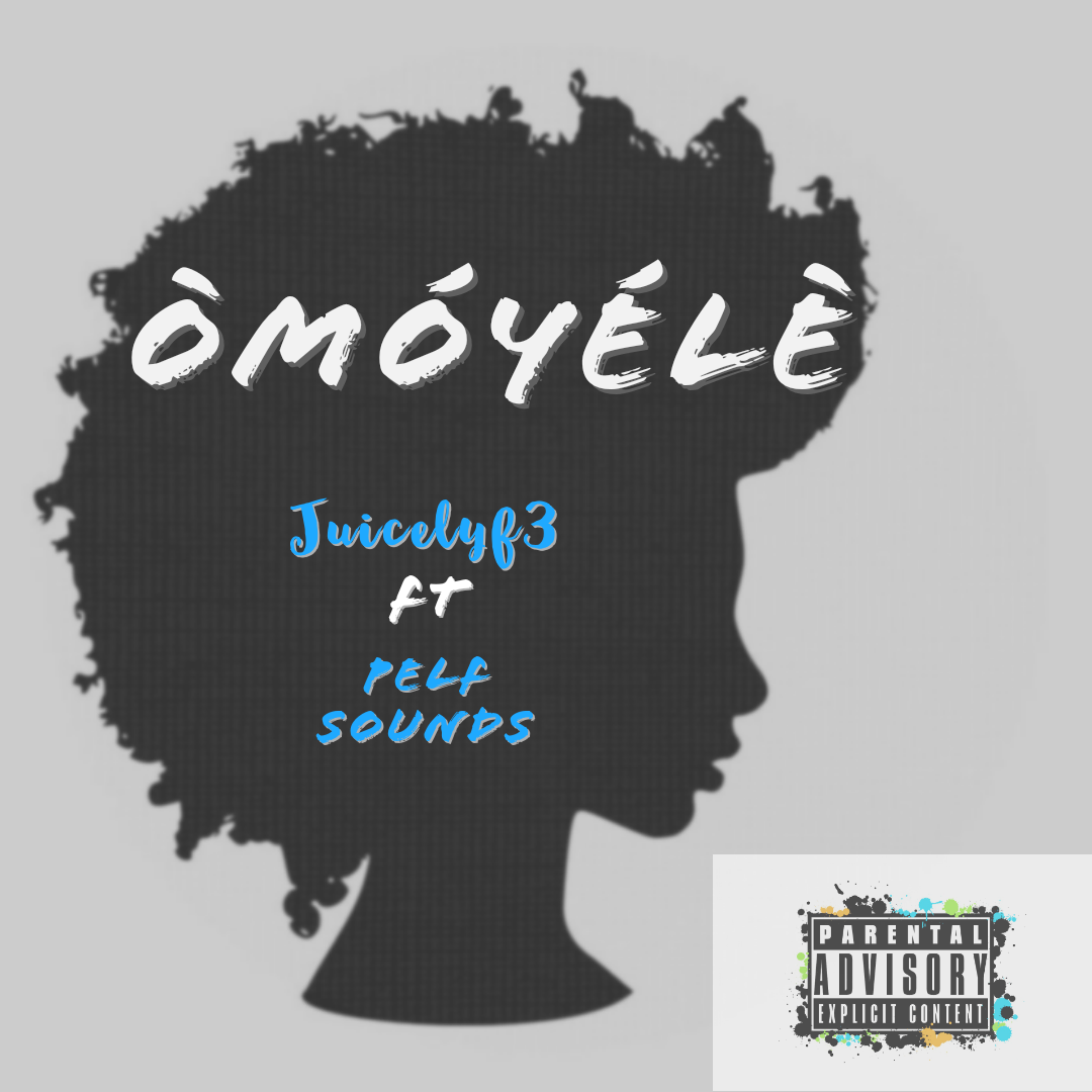 Ọmọyẹ́lẹ́ by Juicelyf3 cover art