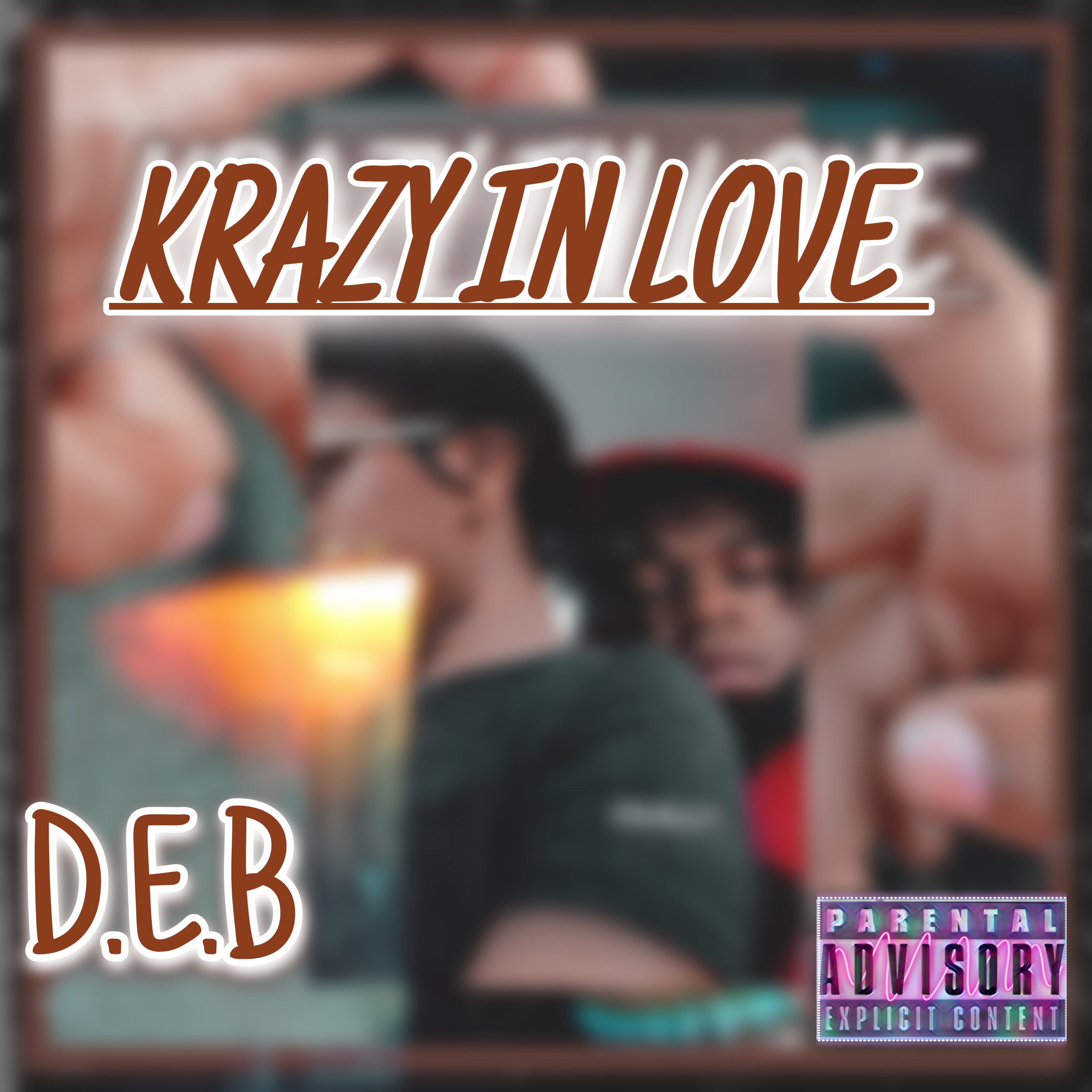 KRAZY IN LOVE D.E.B by ROBPEOPLES cover art