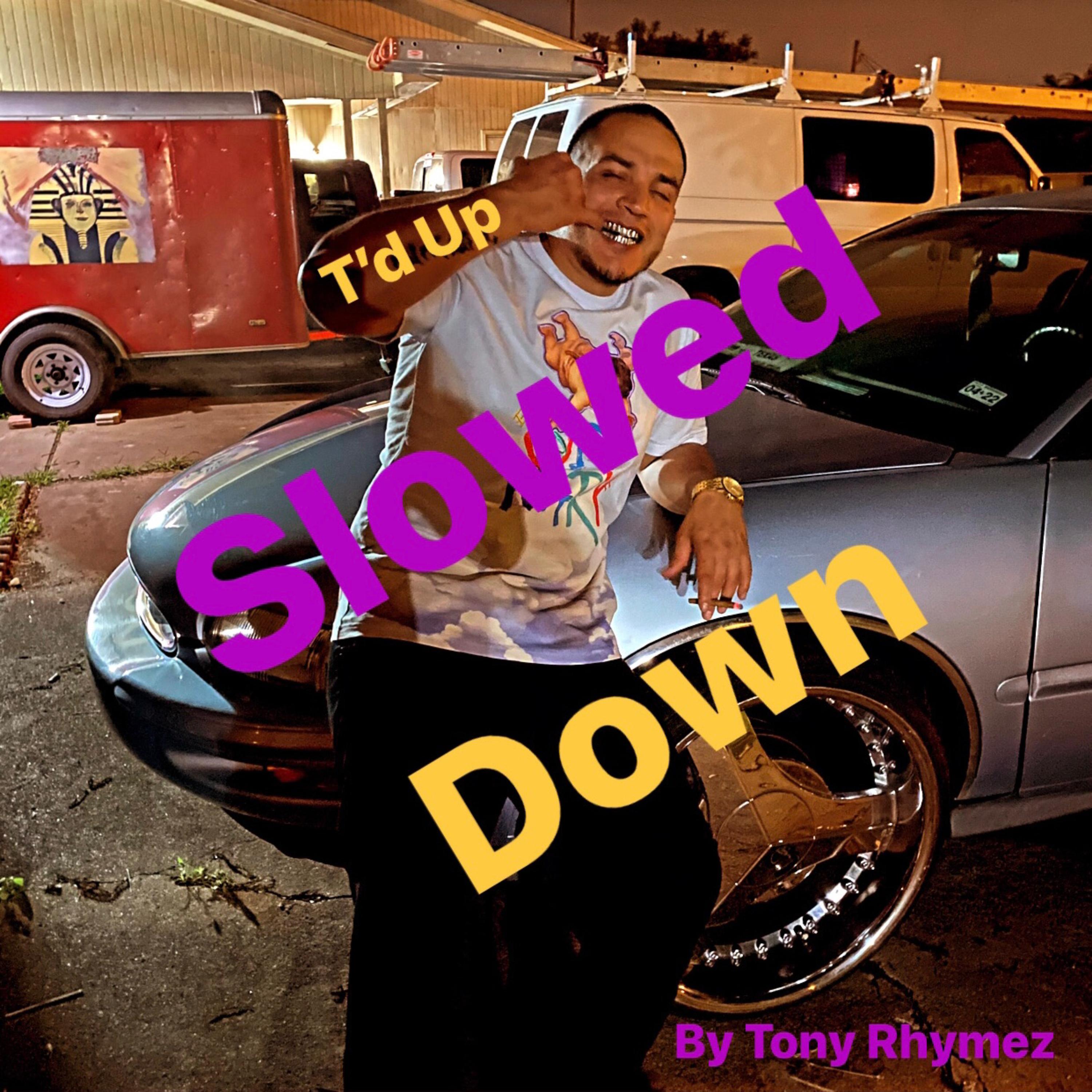 T'd Up Slowed Down artwork
