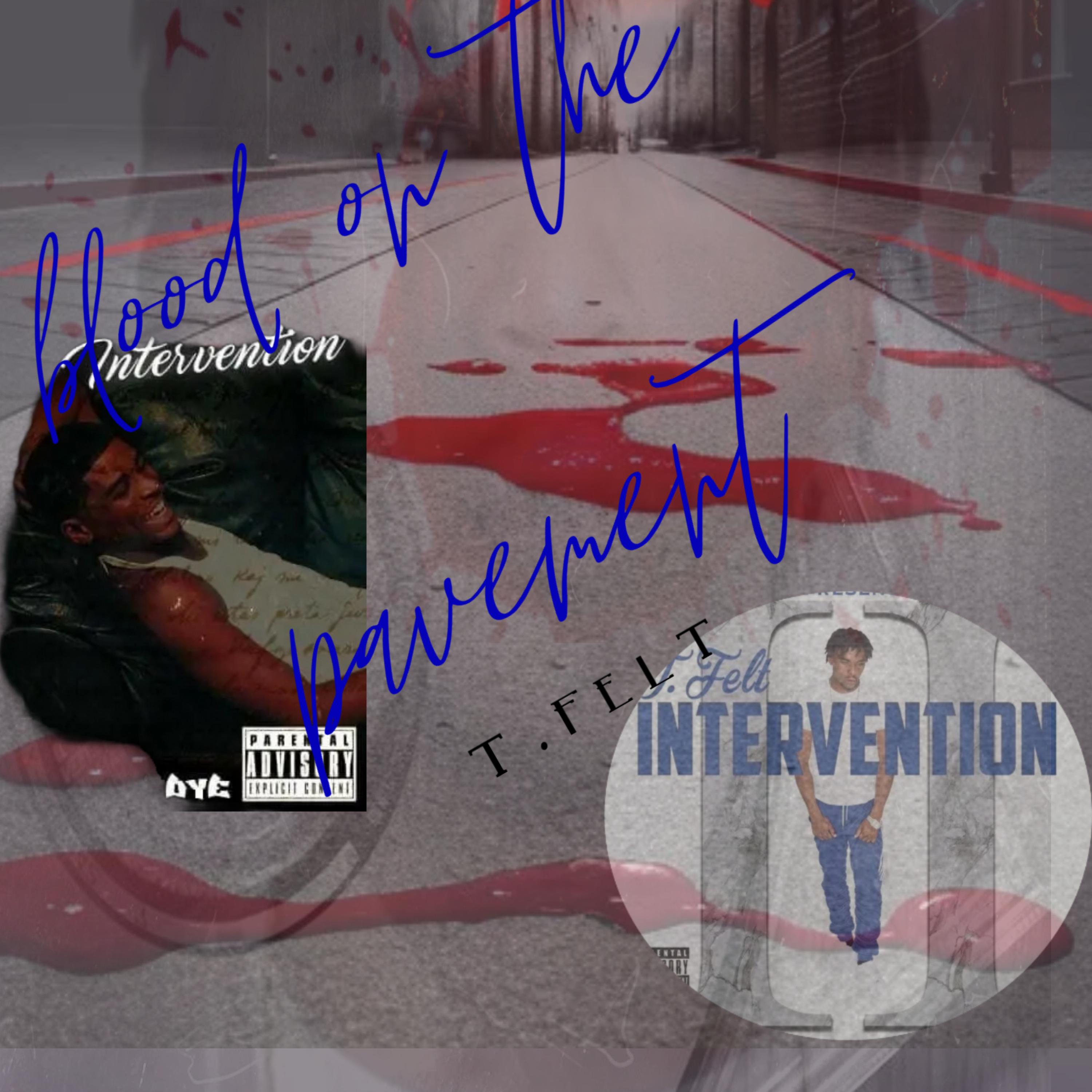 Blood On The Pavement by T.Felt cover art