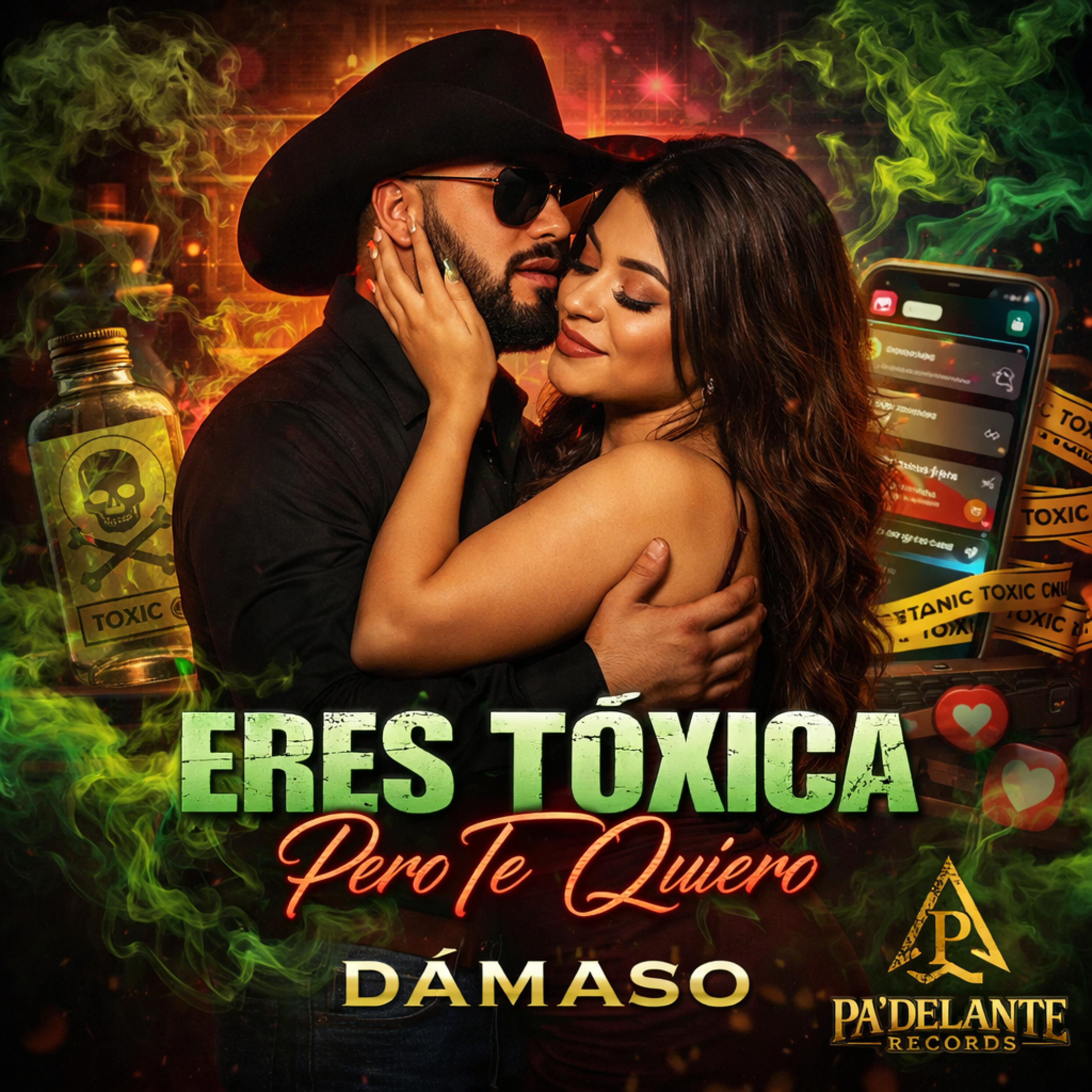 Eres Tóxica, Pero Te Quiero by DÁMASO cover art